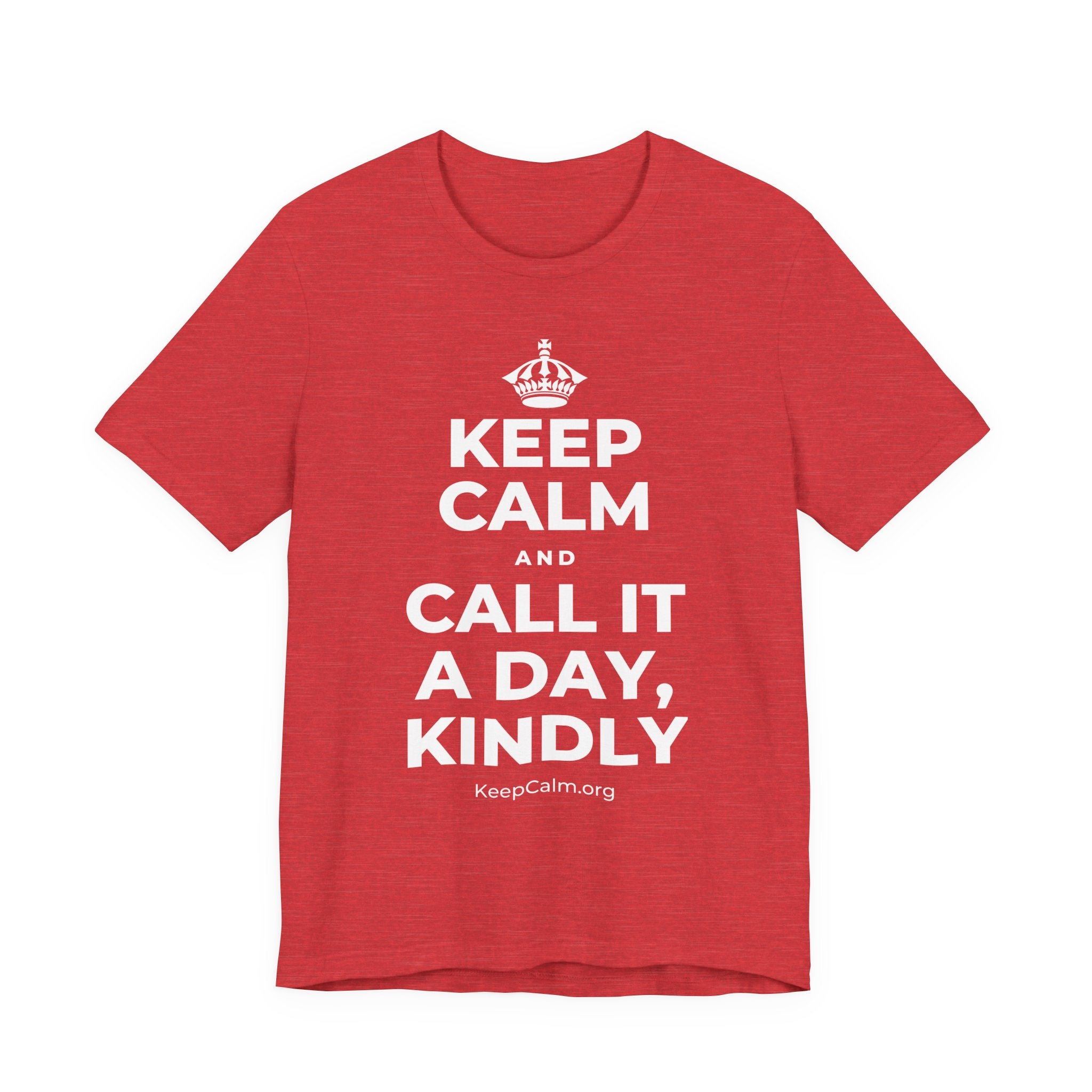 KEEP CALM AND CALL IT A DAY, KINDLY T-Shirt (Baby Blue–Silver)