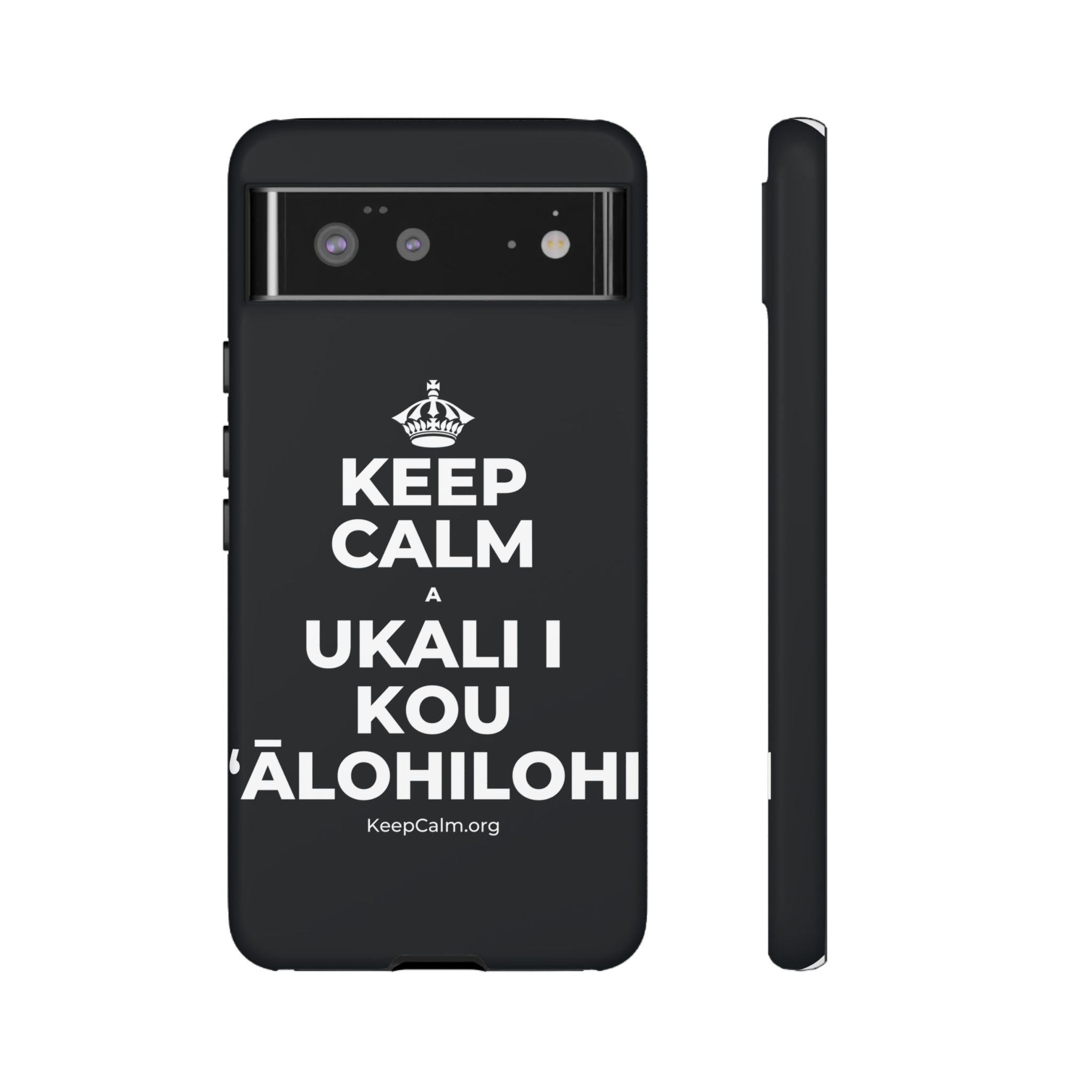 KEEP CALM A UKALI I KOU ʻĀLOHILOHI Phone Case (Dark)