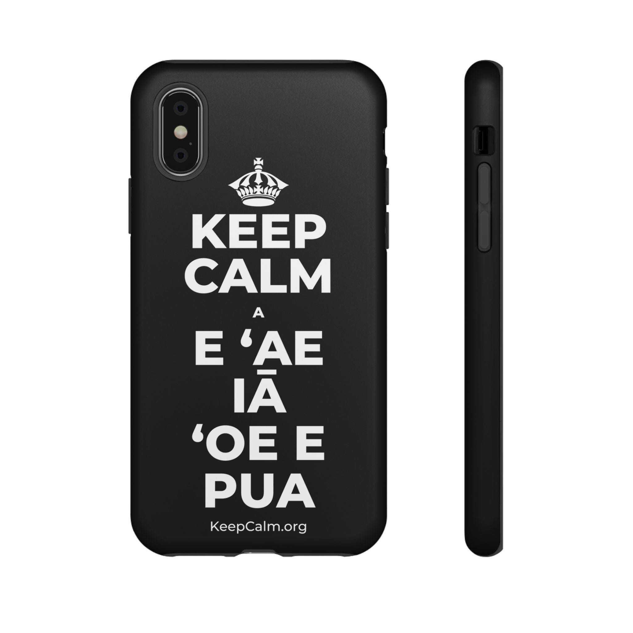 KEEP CALM A E ʻAE IĀ ʻOE E PUA Phone Case