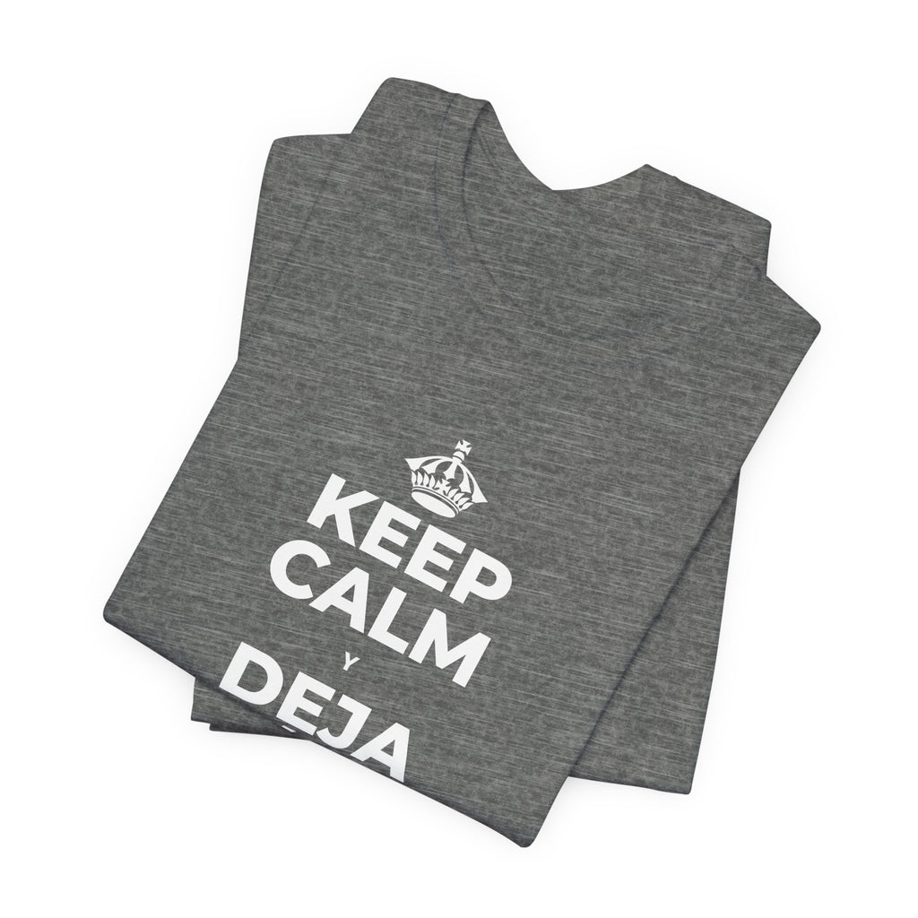 KEEP CALM Y DEJA ATRÁS LAS VIEJAS CARGAS T-Shirt (Baby Blue–Silver)