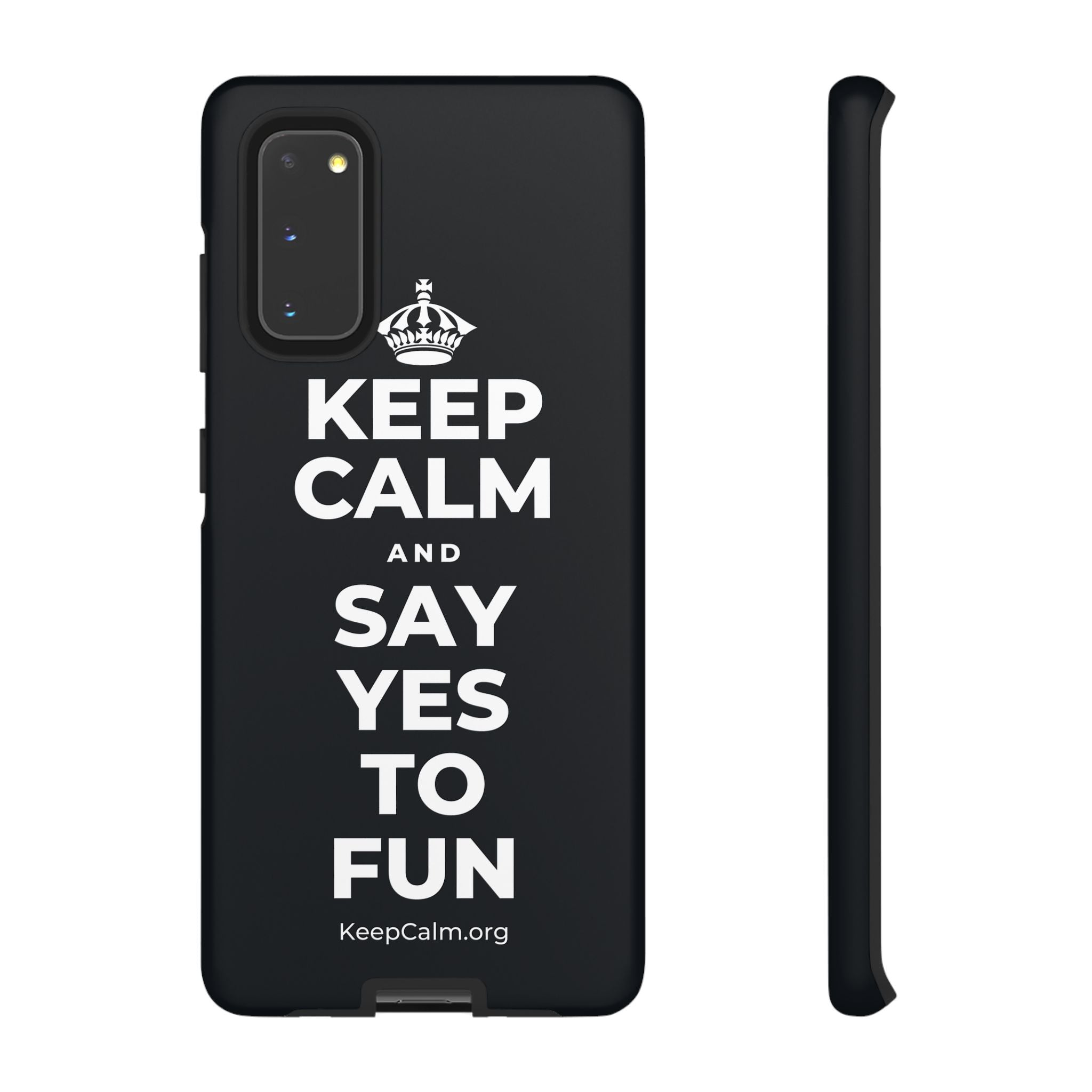 KEEP CALM AND SAY YES TO FUN Phone Case (Dark)