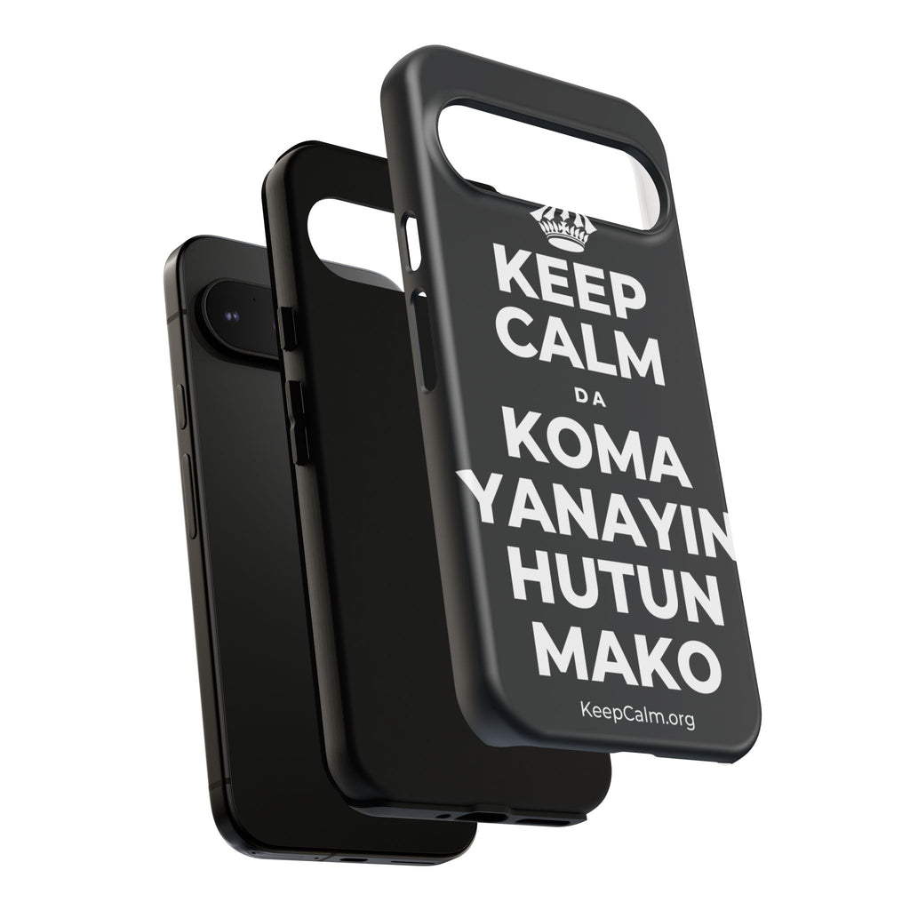 KEEP CALM DA KOMA YANAYIN HUTUN MAKO Phone Case (Dark)