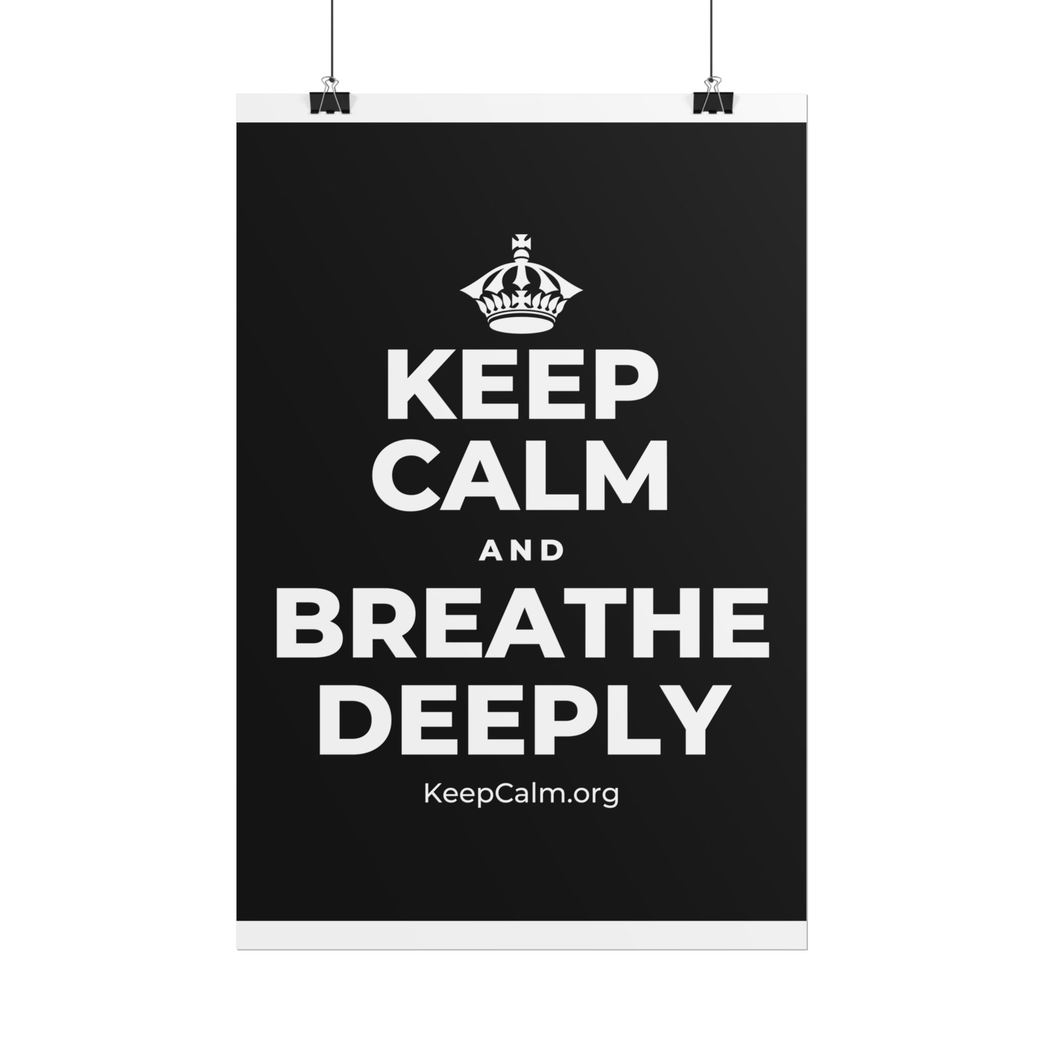 KEEP CALM AND BREATHE DEEPLY Poster