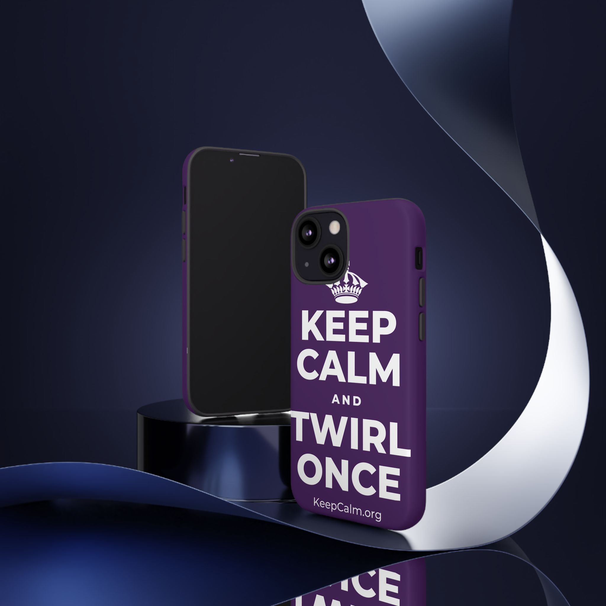 KEEP CALM AND TWIRL ONCE Phone Case