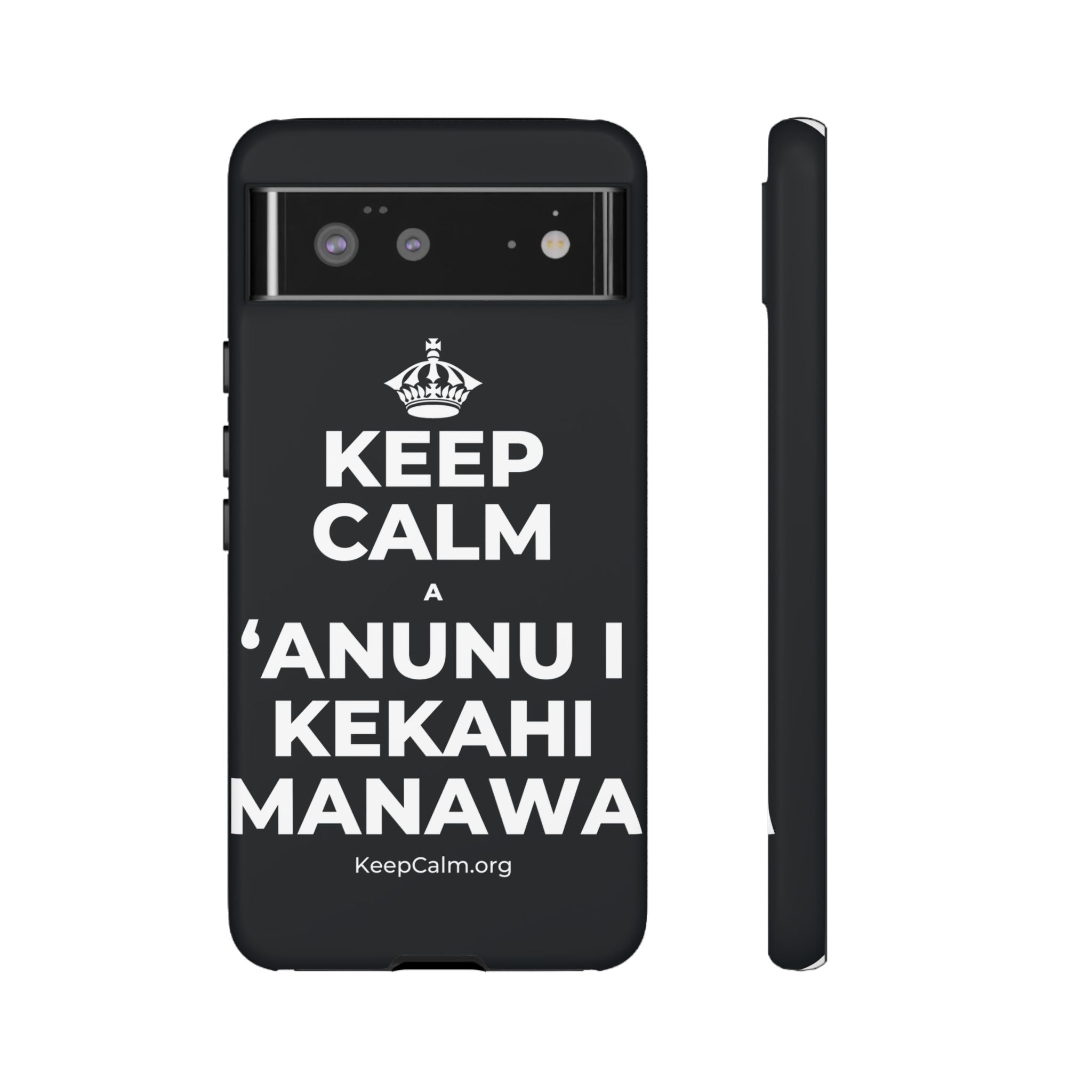 KEEP CALM A ʻANUNU I KEKAHI MANAWA Phone Case (Dark)