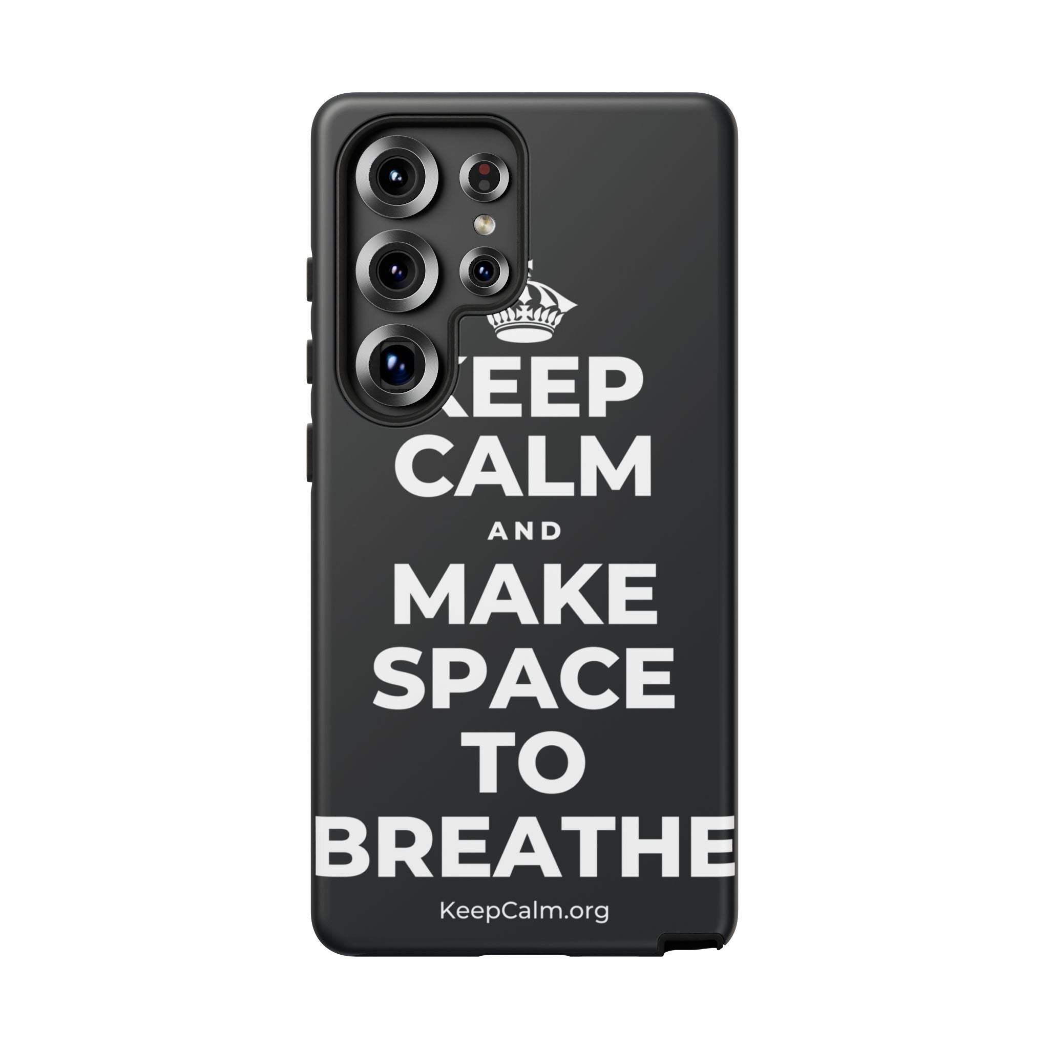 KEEP CALM AND MAKE SPACE TO BREATHE Phone Case (Dark)
