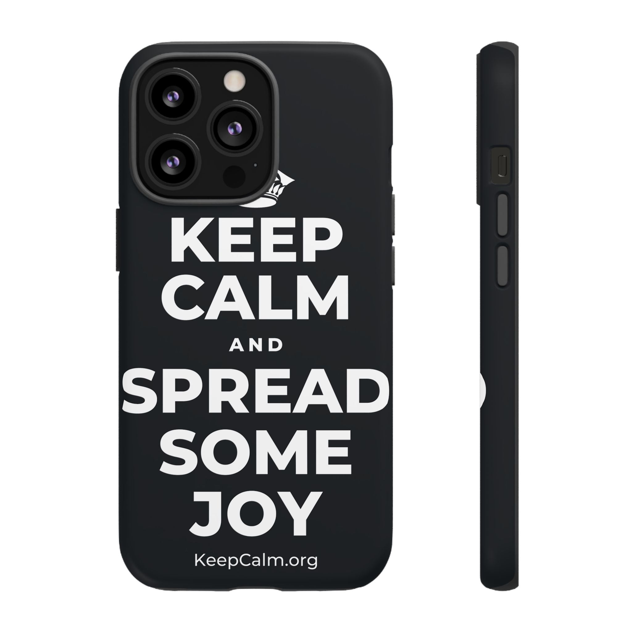 KEEP CALM AND SPREAD SOME JOY Phone Case (Dark)