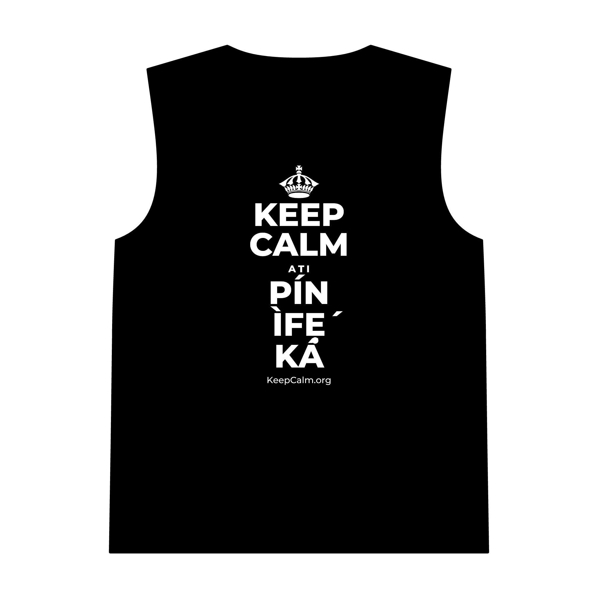 KEEP CALM ATI PÍN ÌFẸ́ KÁ Tank Top