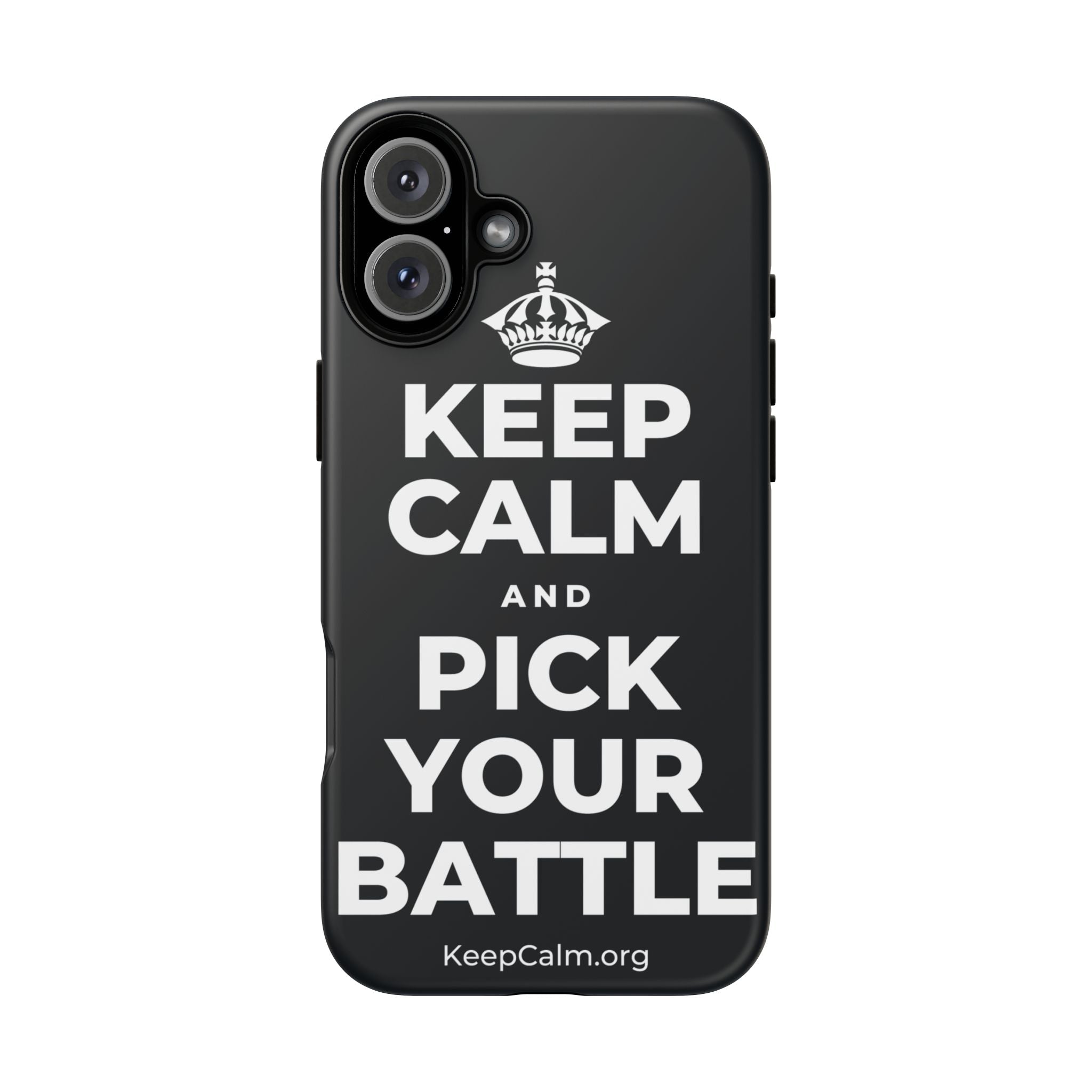 KEEP CALM AND PICK YOUR BATTLE Phone Case (Dark)
