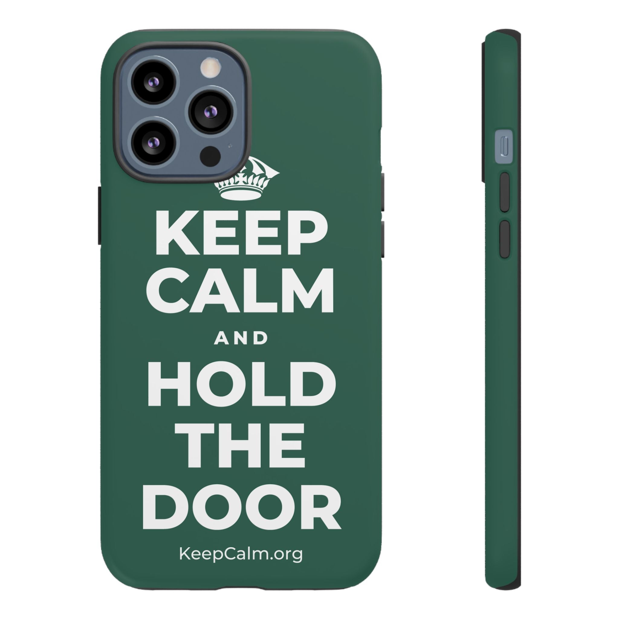 KEEP CALM AND HOLD THE DOOR Phone Case
