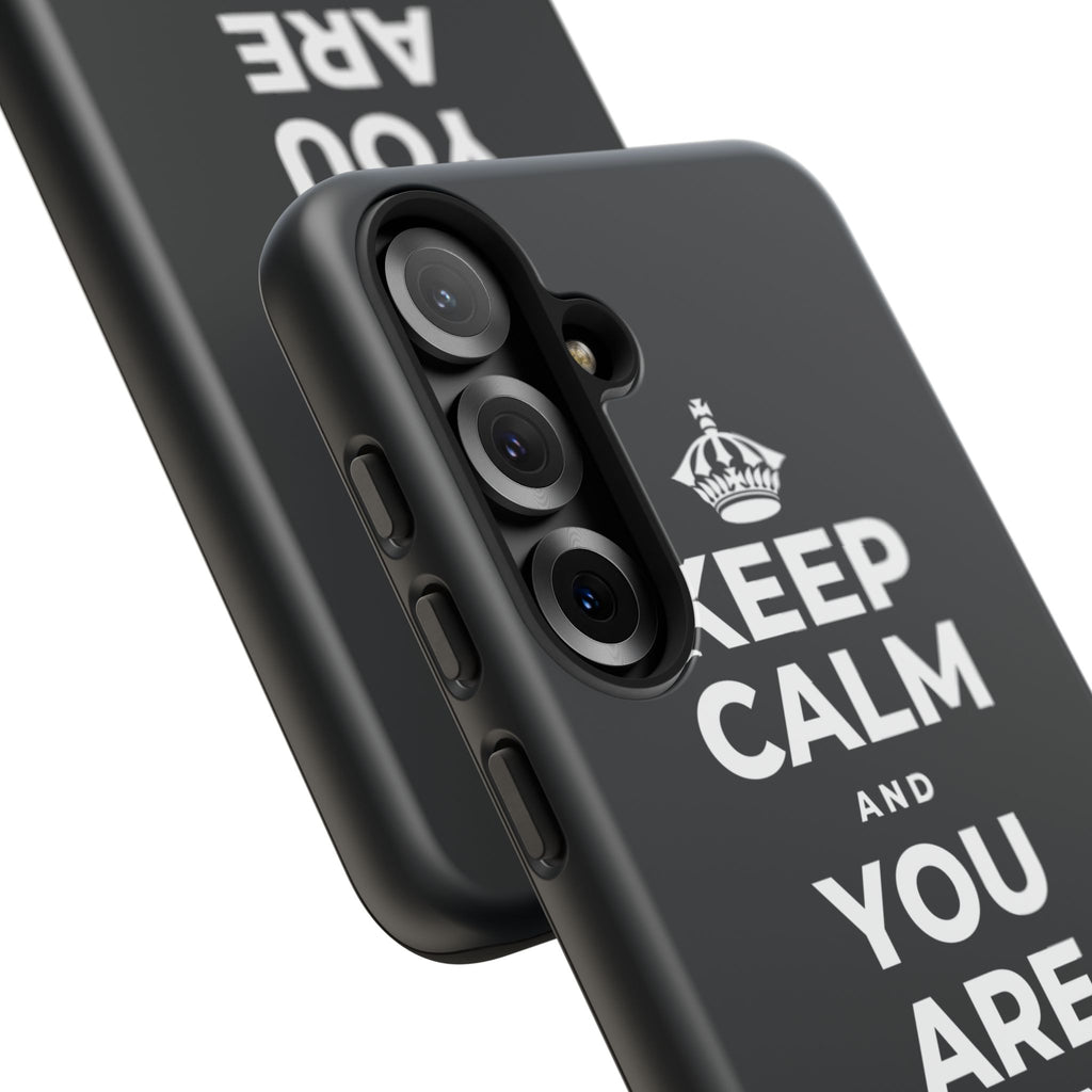 KEEP CALM AND YOU ARE DOING GREAT TODAY Phone Case (Dark)