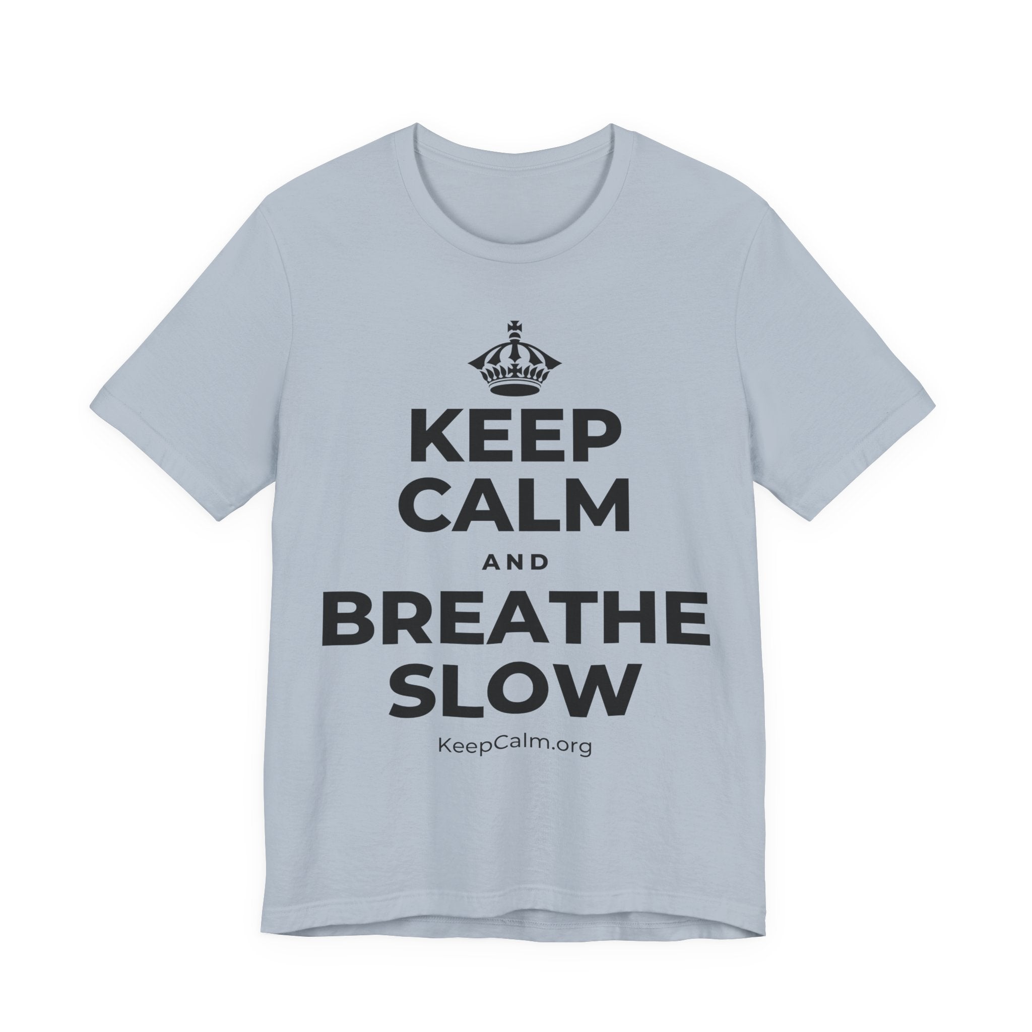 KEEP CALM AND BREATHE SLOW T-Shirt (White–Asphalt)