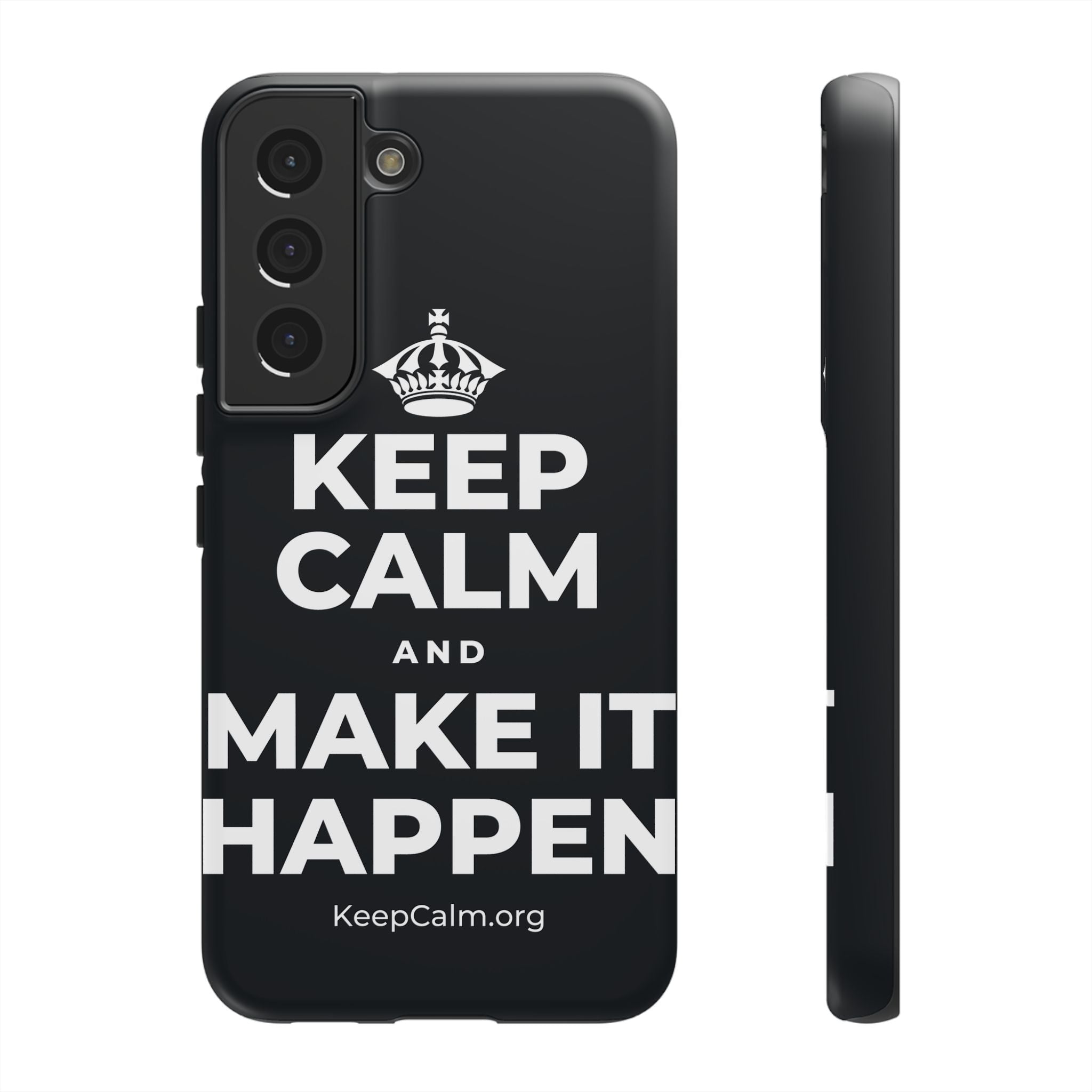 KEEP CALM AND MAKE IT HAPPEN Phone Case (Dark)