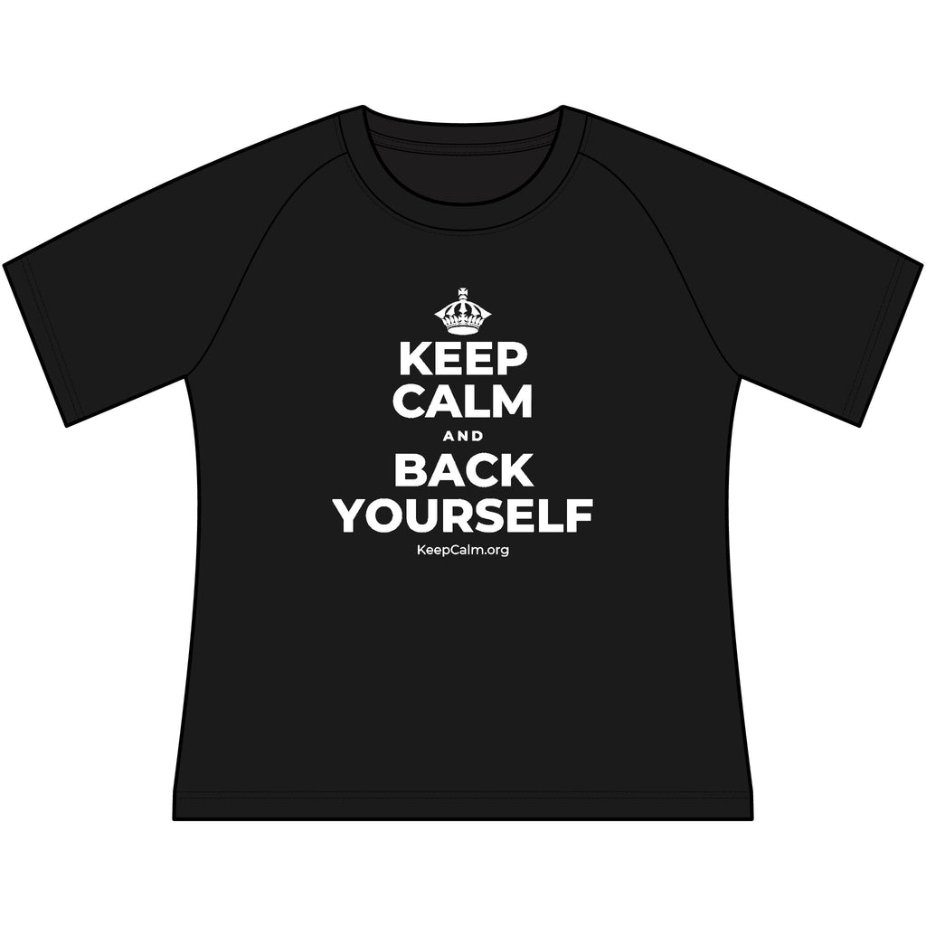 KEEP CALM AND BACK YOURSELF Women's Raglan Tee