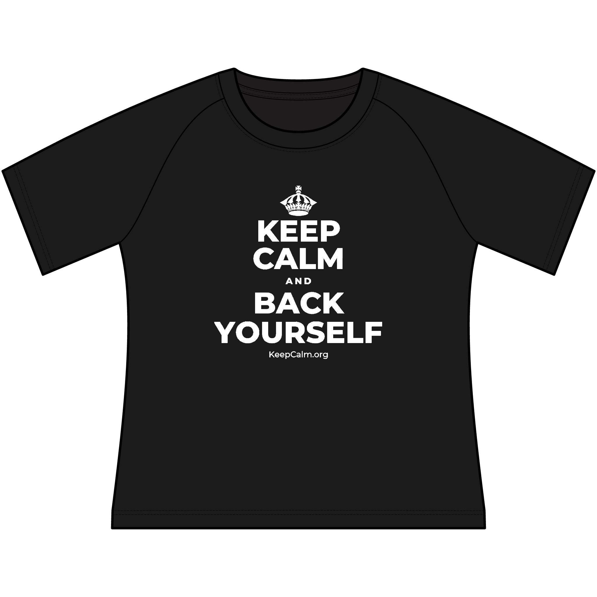 KEEP CALM AND BACK YOURSELF Women's Raglan Tee