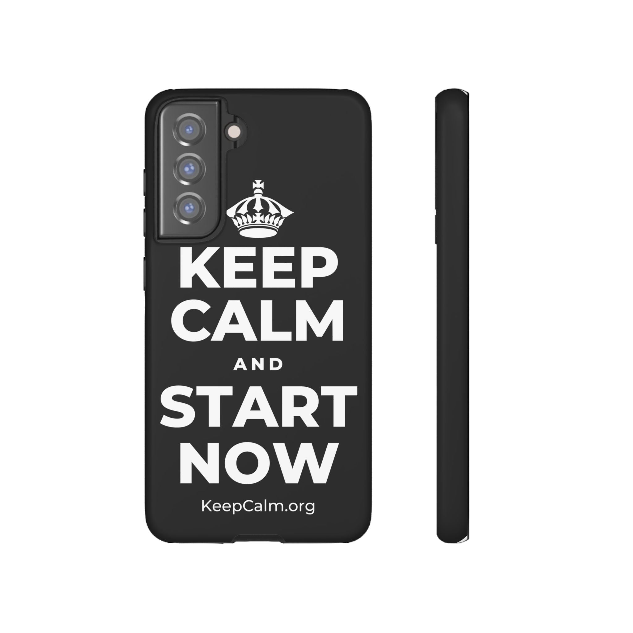 KEEP CALM AND START NOW Phone Case