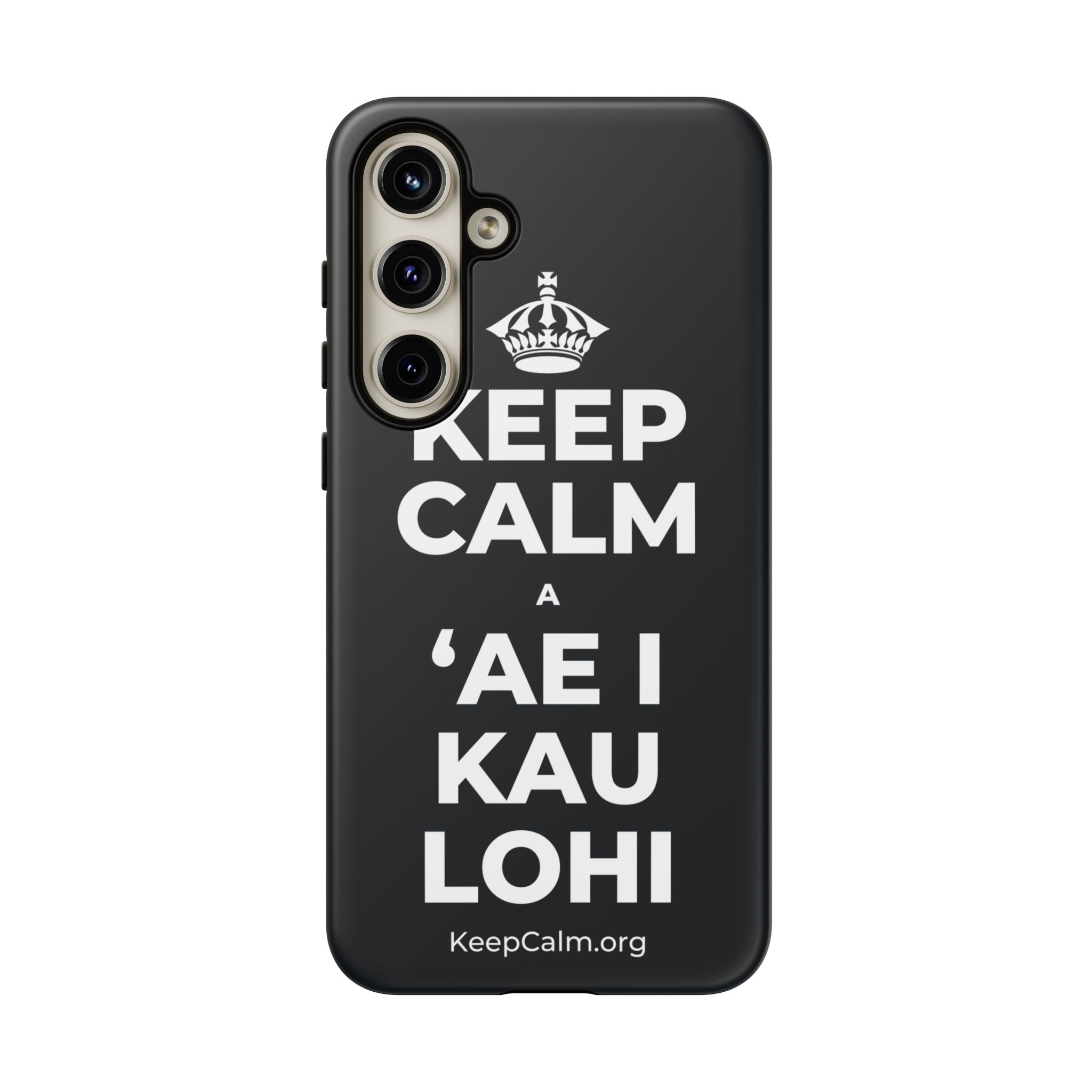 KEEP CALM A ʻAE I KAU LOHI Phone Case (Dark)