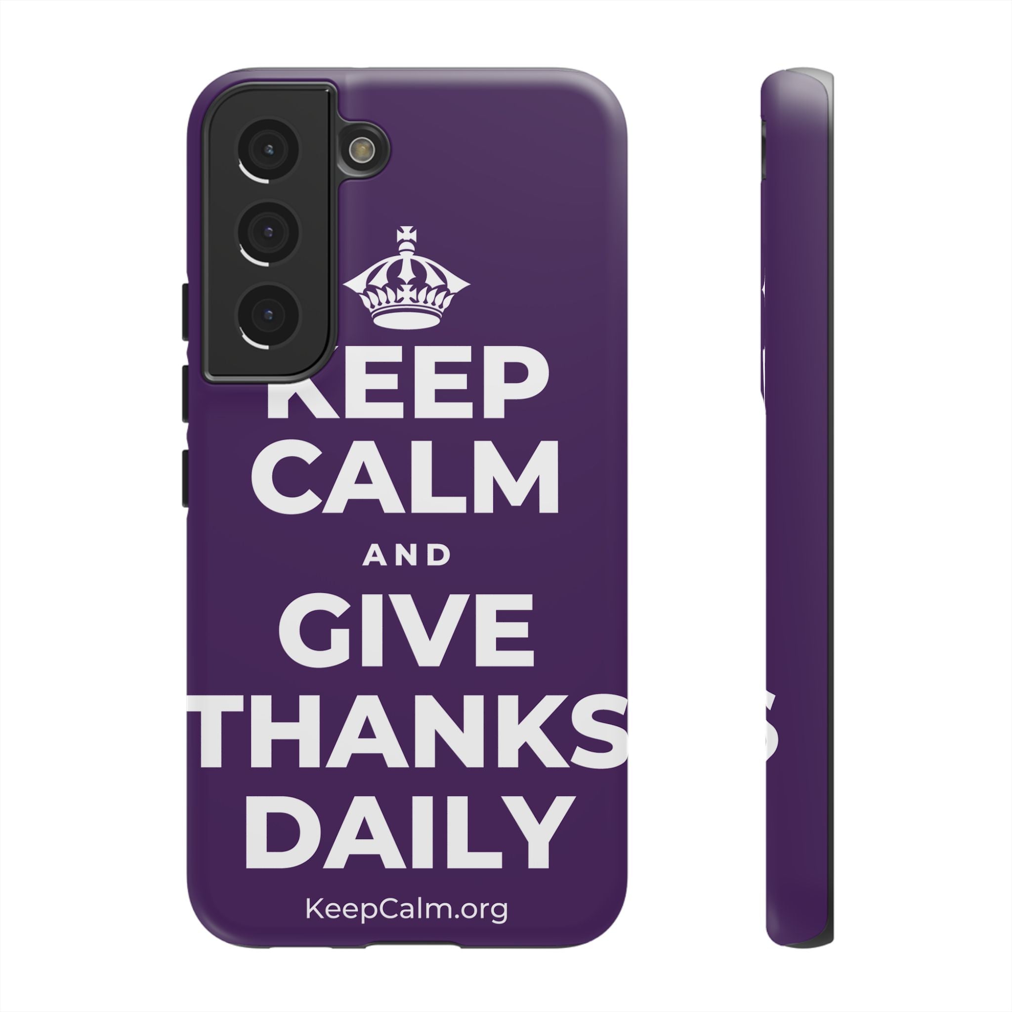 KEEP CALM AND GIVE THANKS DAILY Phone Case