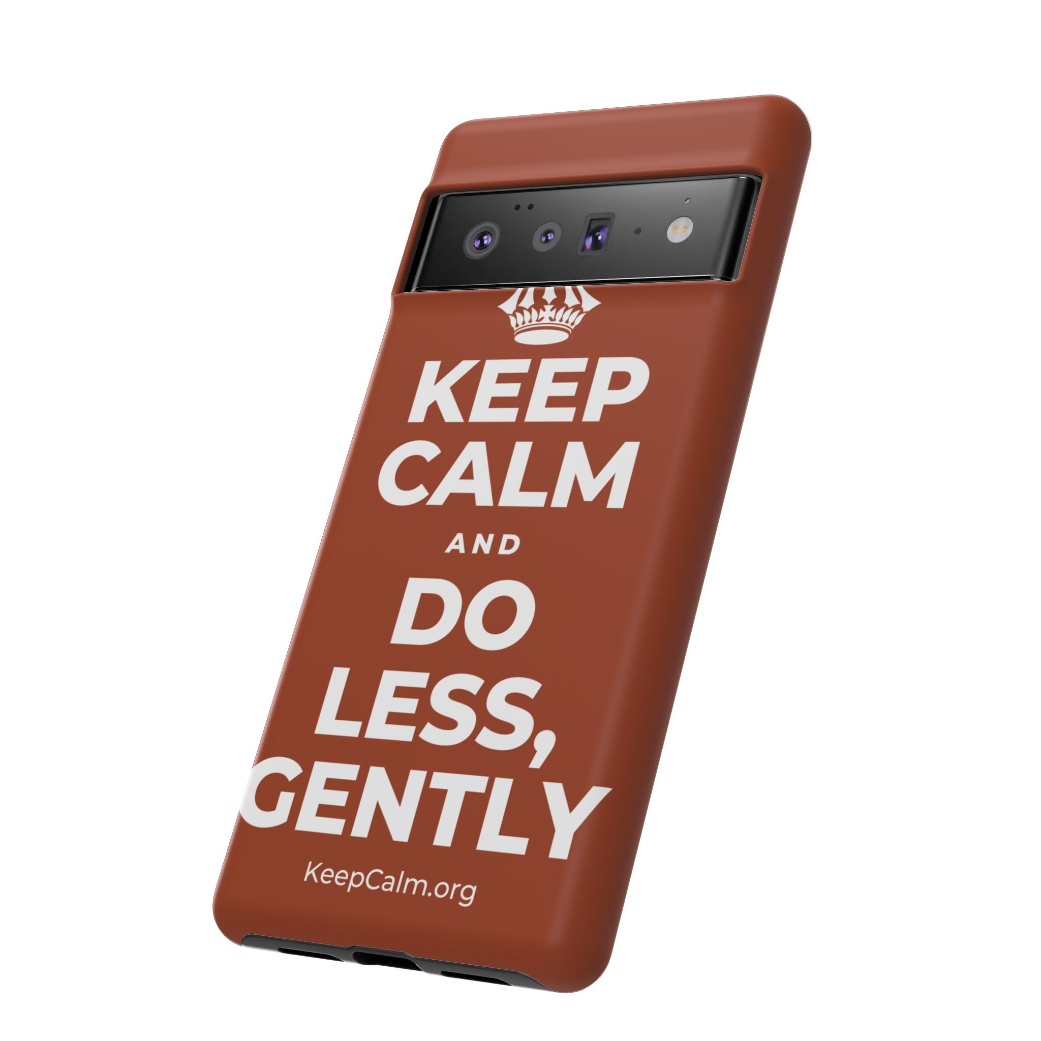 KEEP CALM AND DO LESS, GENTLY Phone Case