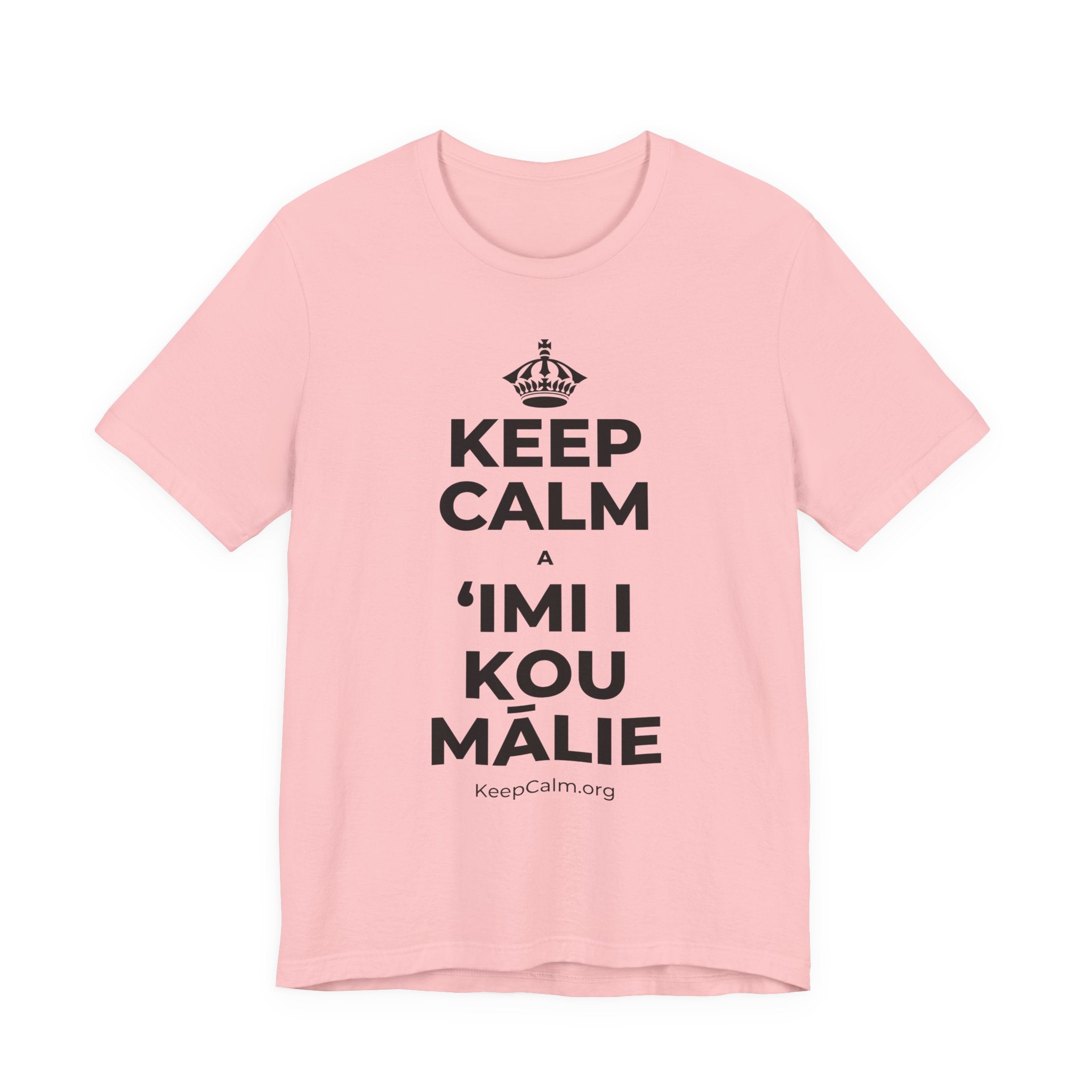 KEEP CALM A ʻIMI I KOU MĀLIE T-Shirt (White–Asphalt)