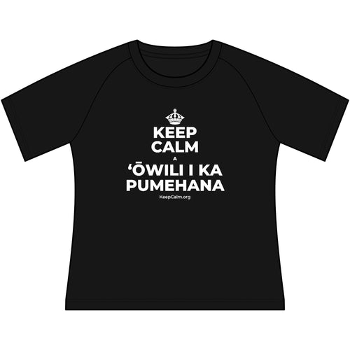 KEEP CALM A ʻŌWILI I KA PUMEHANA Women's Raglan Tee