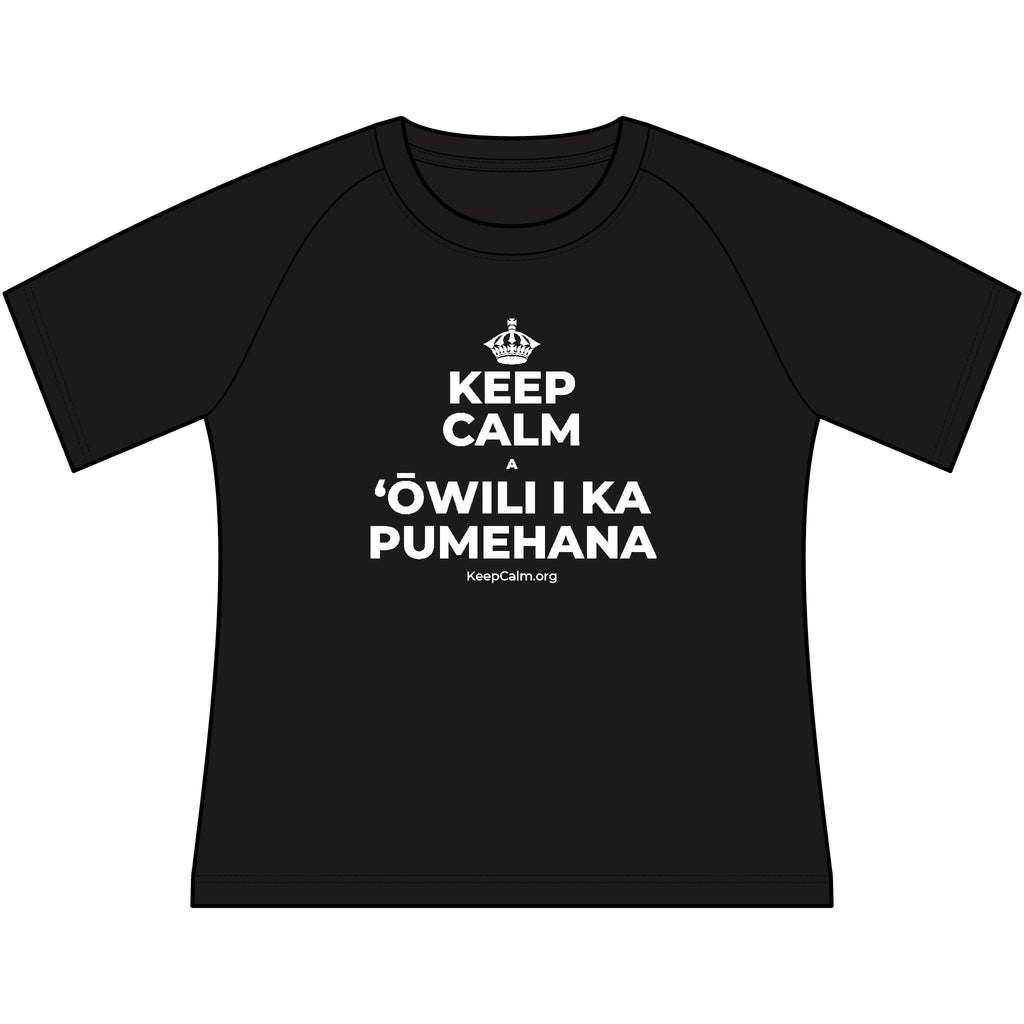 KEEP CALM A ʻŌWILI I KA PUMEHANA Women's Raglan Tee