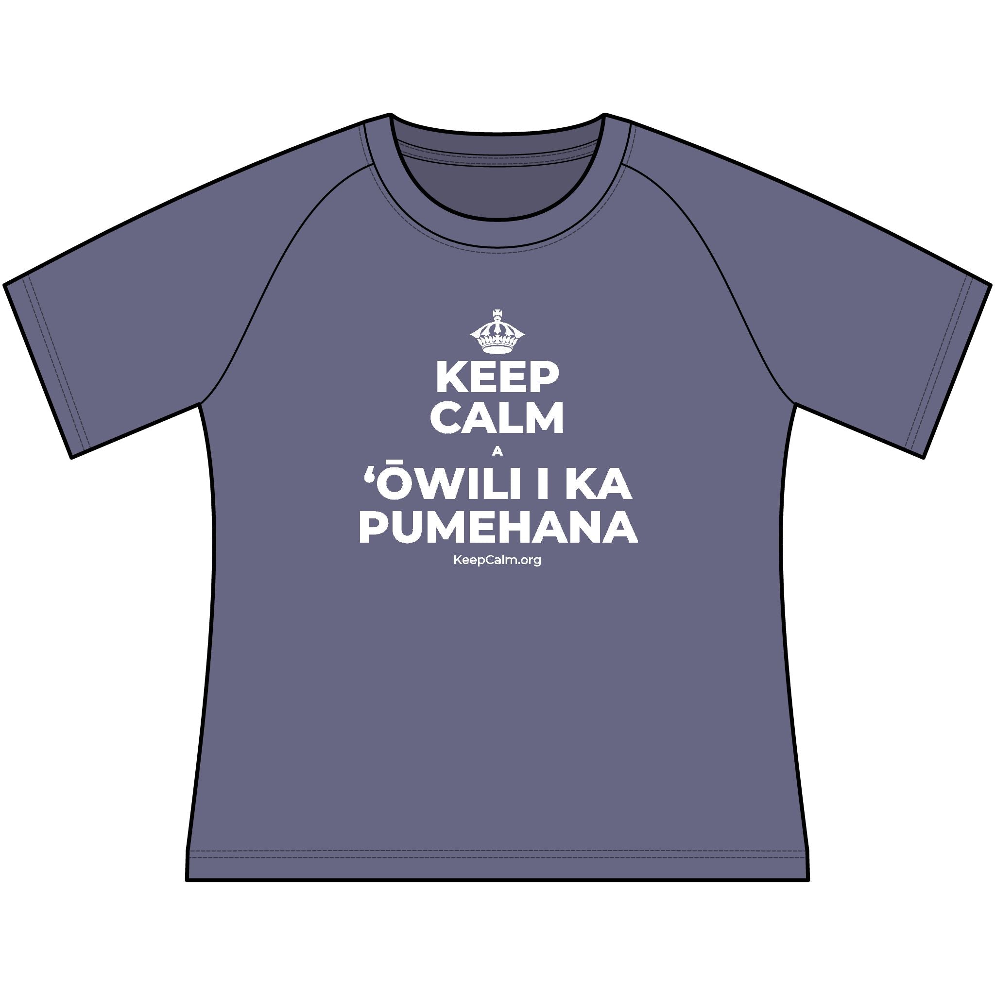 KEEP CALM A ʻŌWILI I KA PUMEHANA Women's Raglan Tee