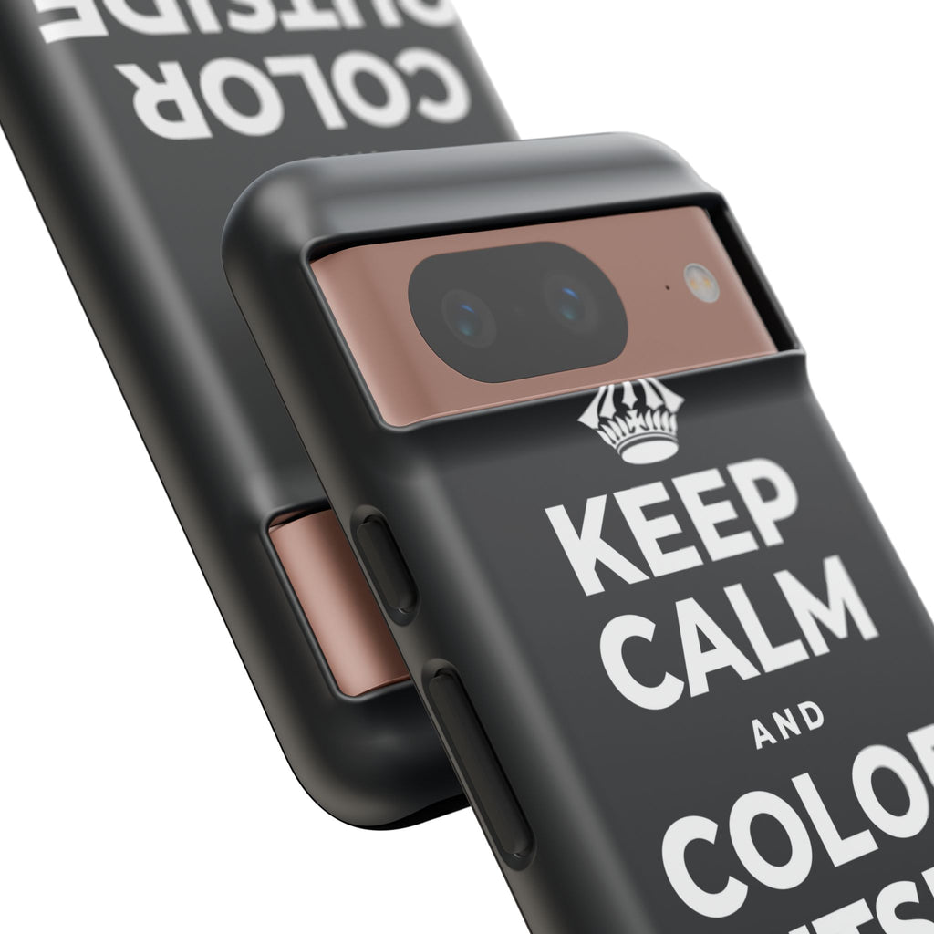 KEEP CALM AND COLOR OUTSIDE THE LINES Phone Case (Dark)