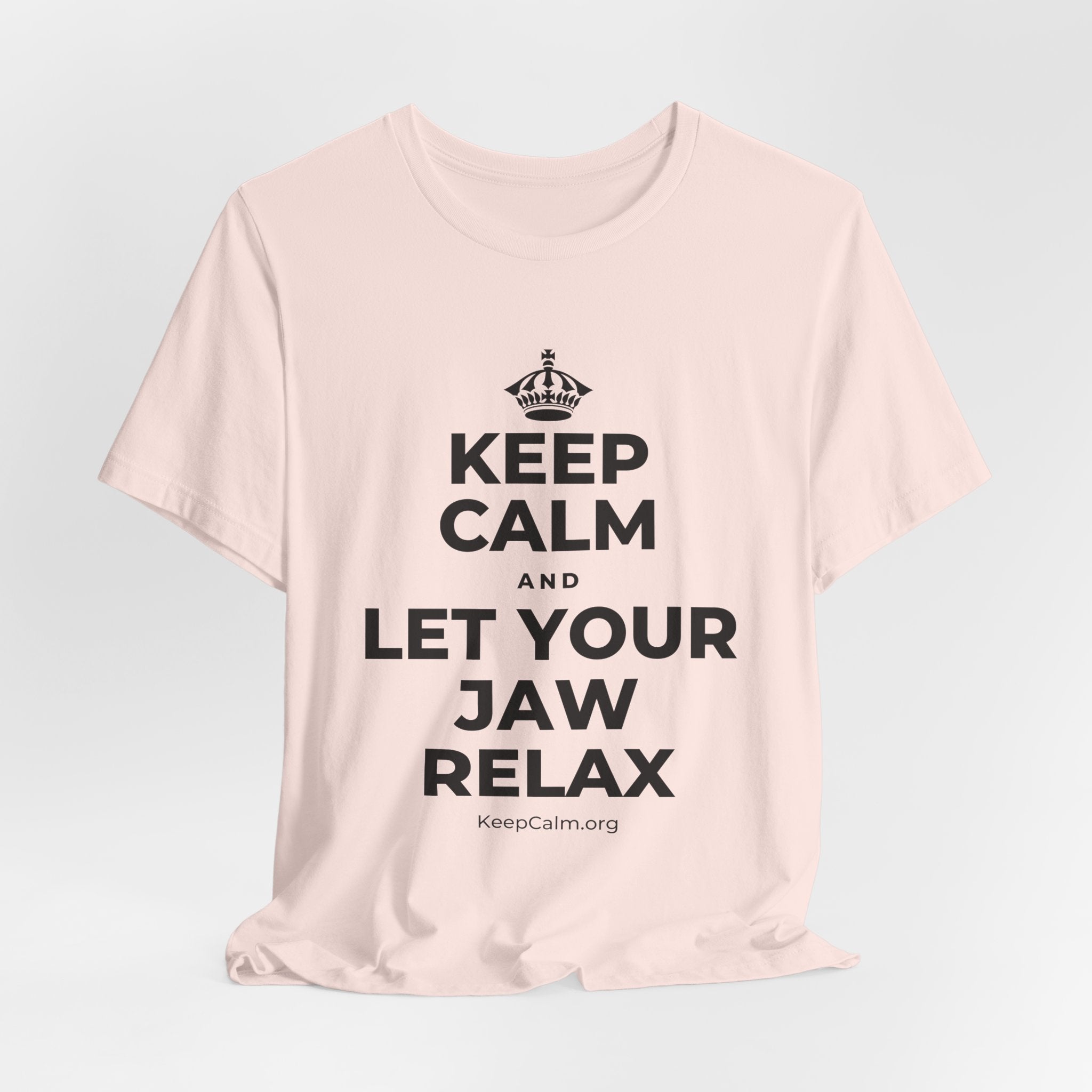 KEEP CALM AND LET YOUR JAW RELAX T-Shirt (Soft Cream–Heather Mauve)