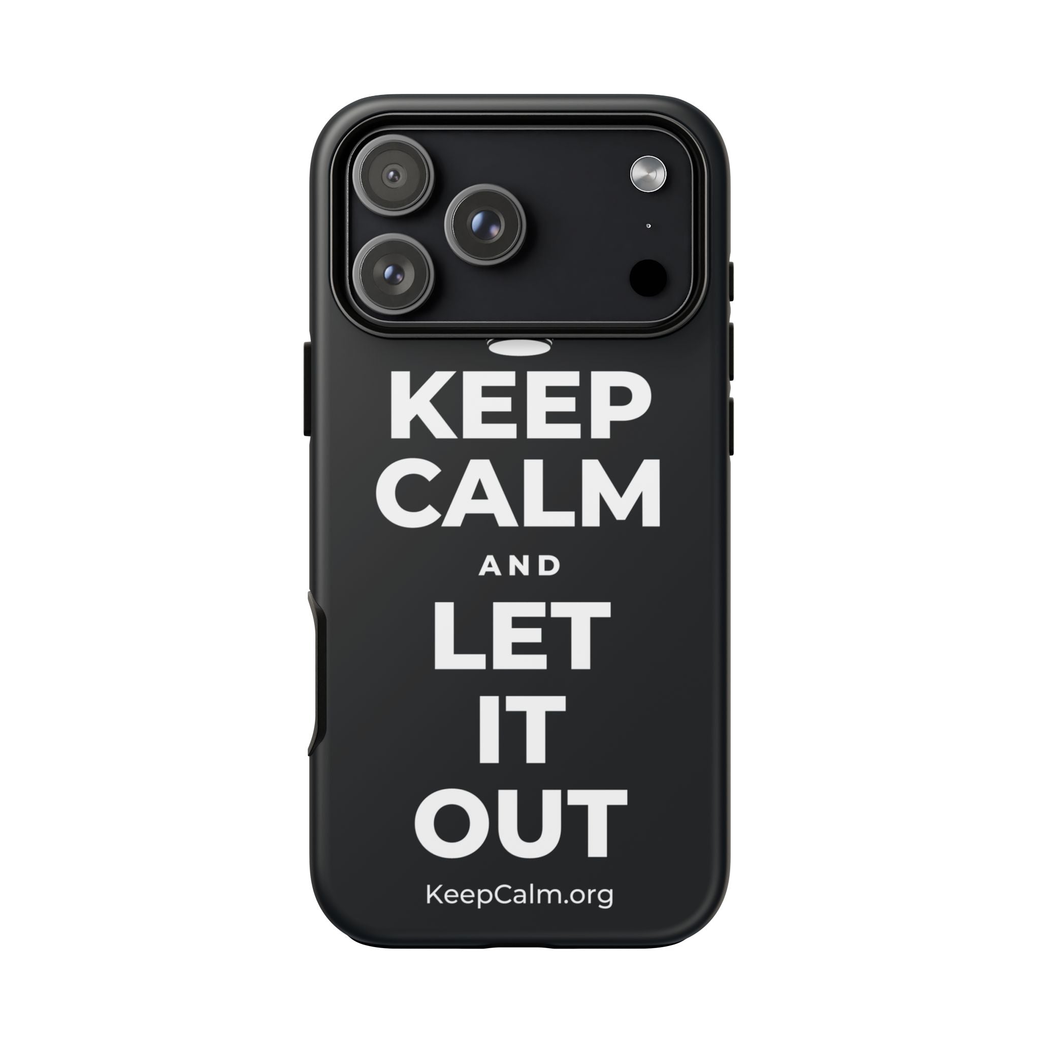 KEEP CALM AND LET IT OUT Phone Case (Dark)
