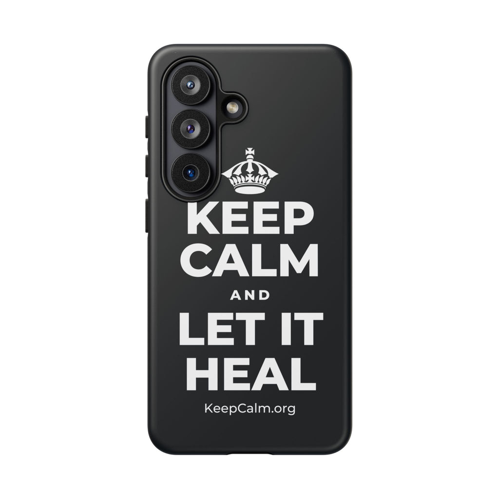 KEEP CALM AND LET IT HEAL Phone Case (Dark)