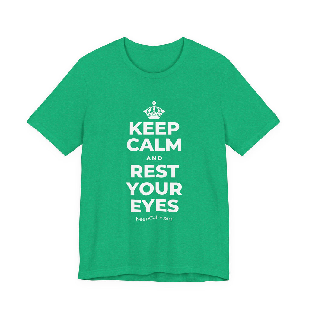 KEEP CALM AND REST YOUR EYES T-Shirt (Baby Blue–Silver)