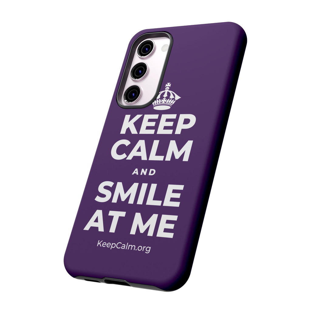 KEEP CALM AND SMILE AT ME Phone Case