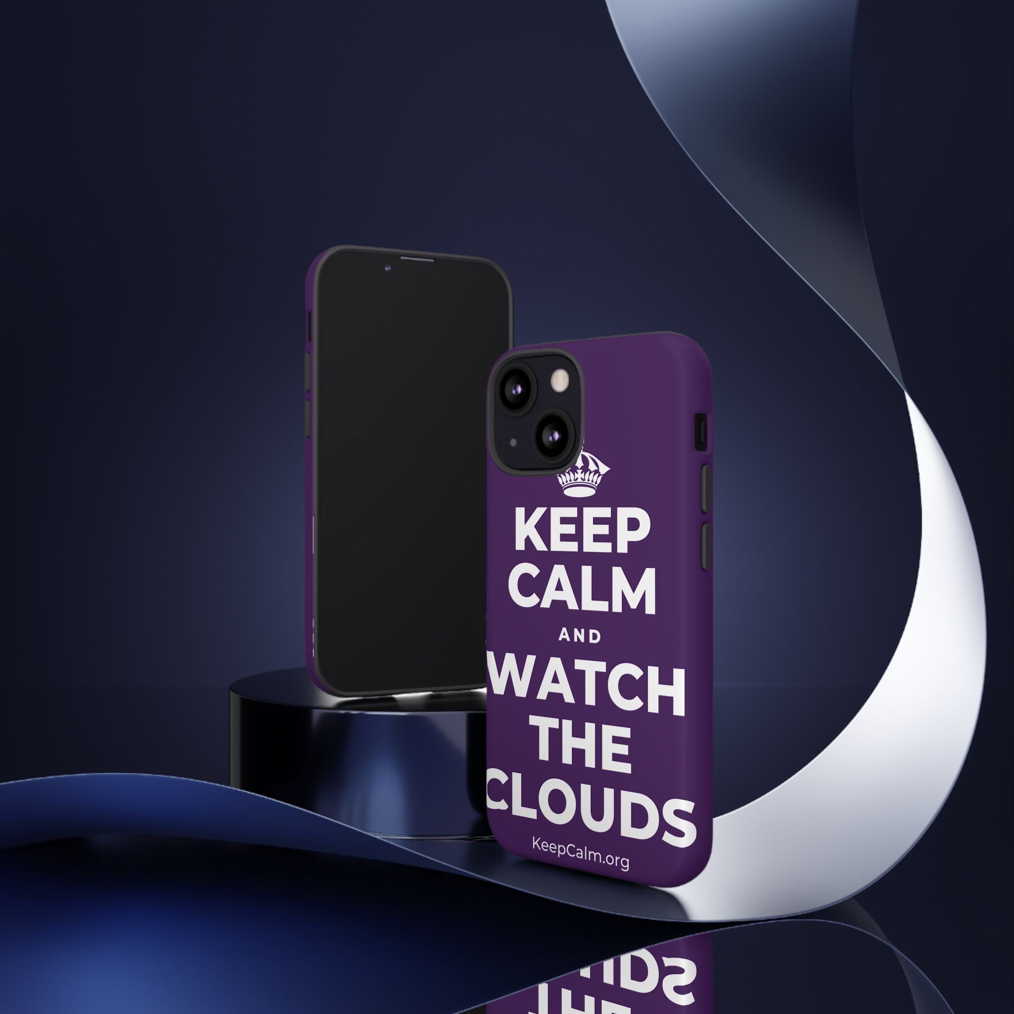 KEEP CALM AND WATCH THE CLOUDS Phone Case