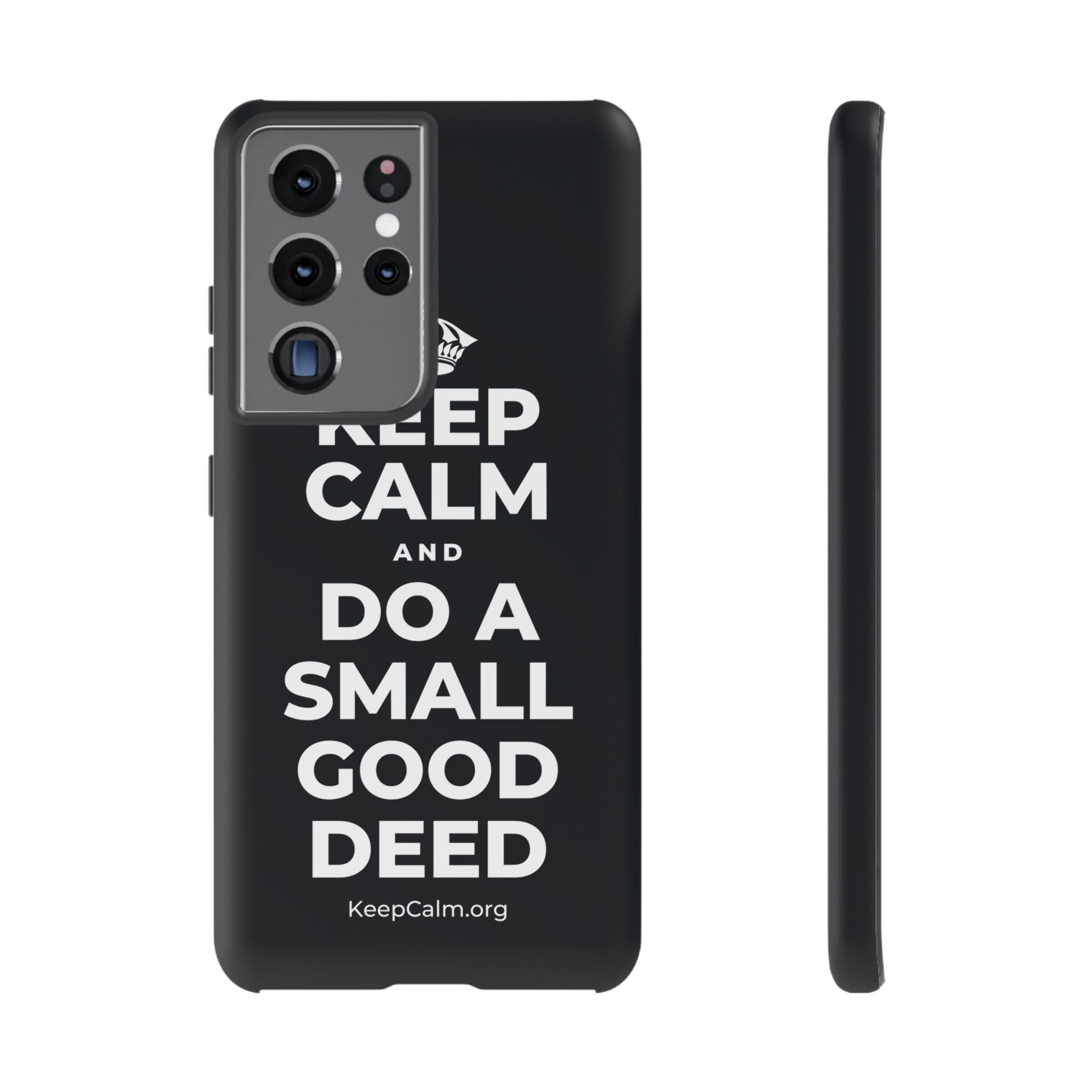 KEEP CALM AND DO A SMALL GOOD DEED Phone Case (Dark)
