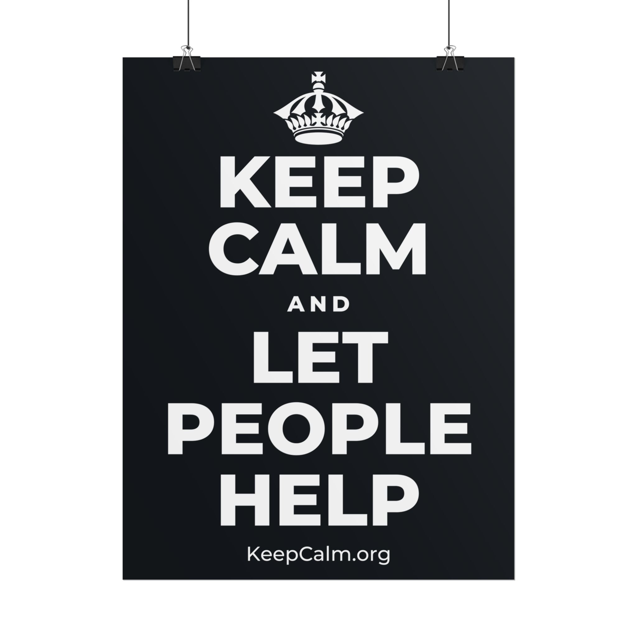 KEEP CALM AND LET PEOPLE HELP Poster (Dark)