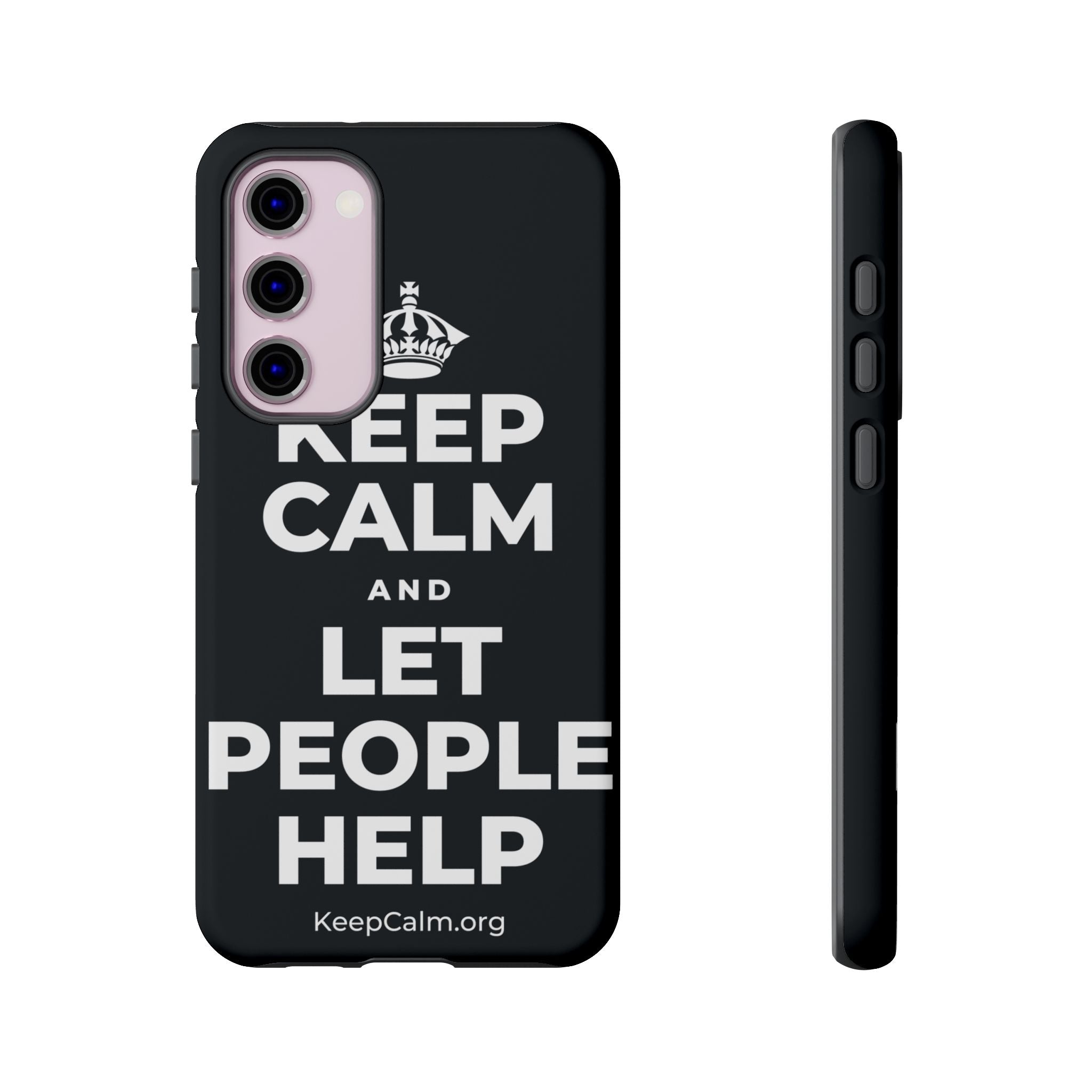 KEEP CALM AND LET PEOPLE HELP Phone Case (Dark)