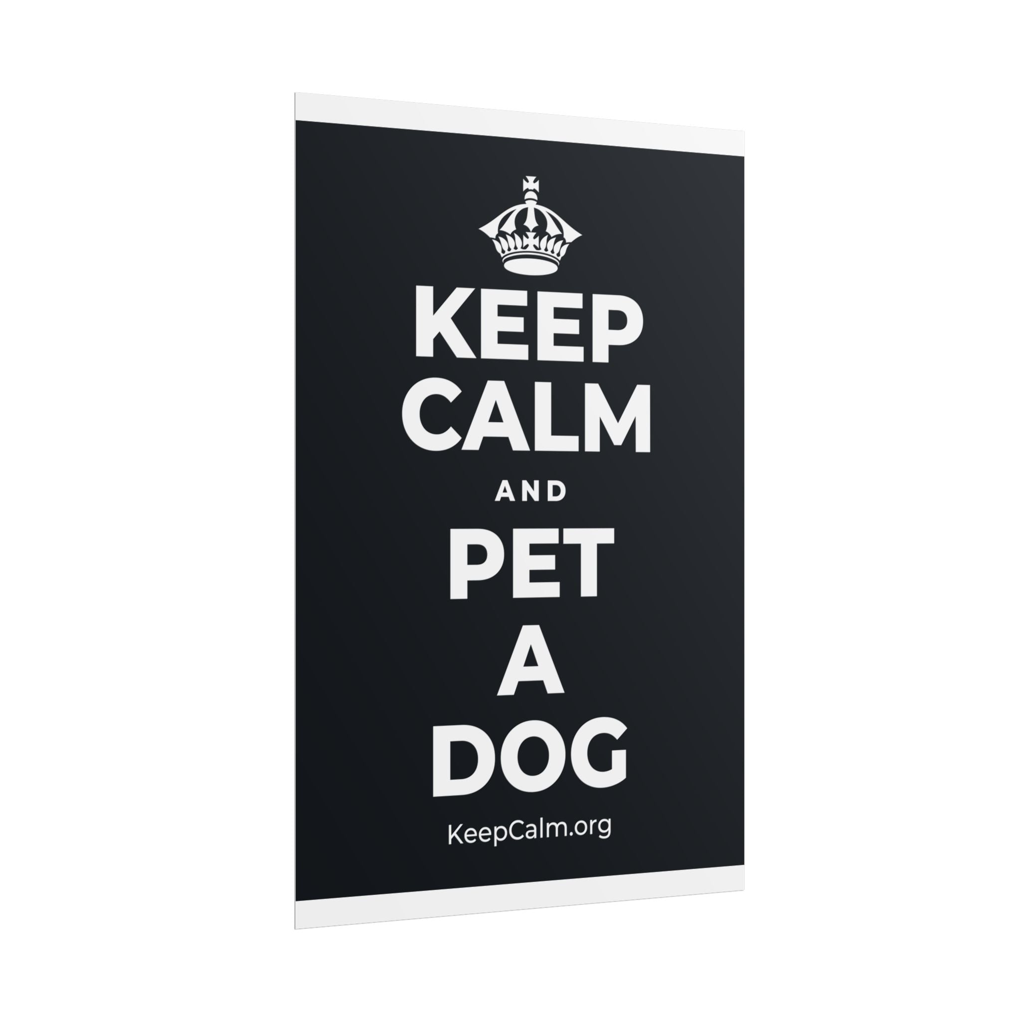 KEEP CALM AND PET A DOG Poster (Dark)