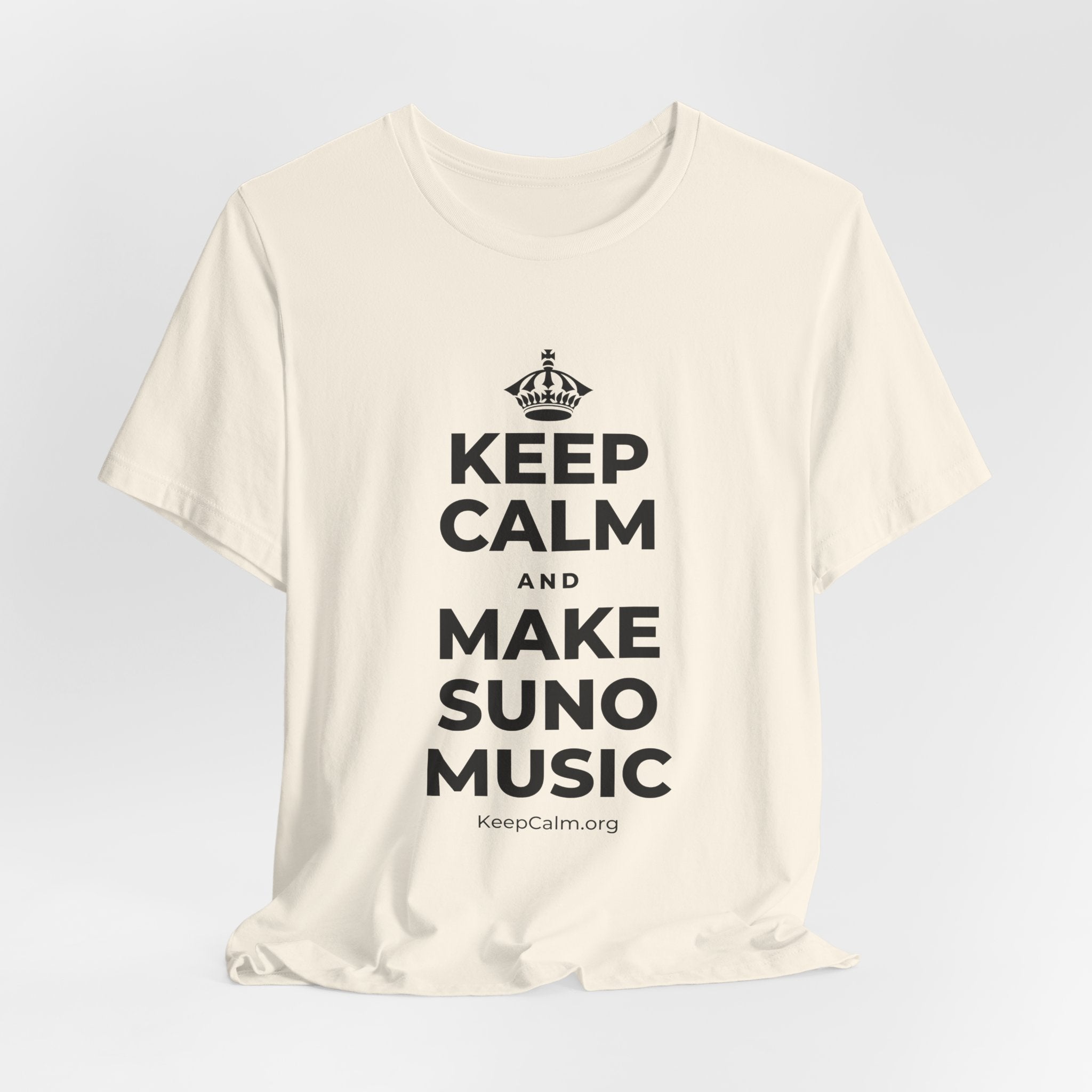 KEEP CALM AND MAKE SUNO MUSIC T-Shirt (White–Asphalt)