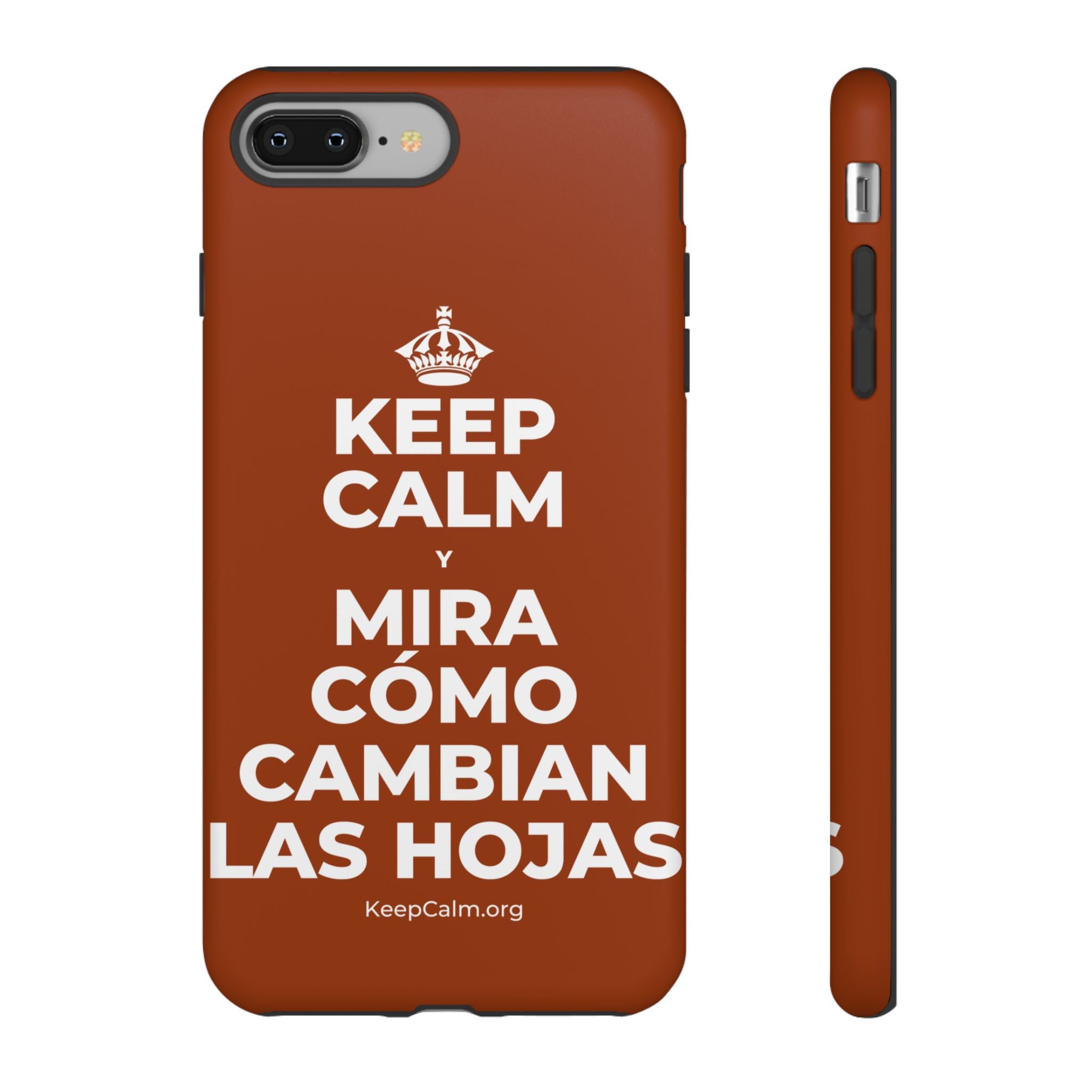 KEEP CALM Y MIRA CÓMO CAMBIAN LAS HOJAS Phone Case