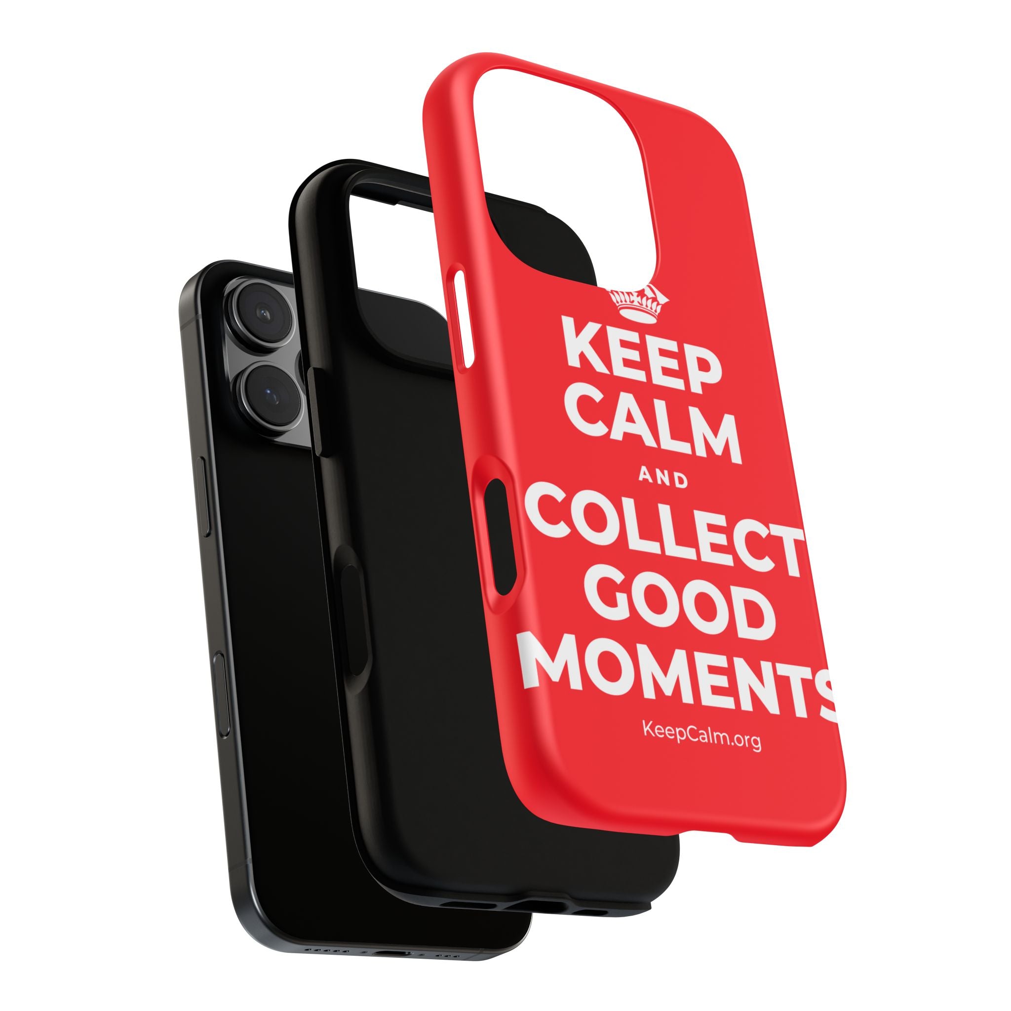 KEEP CALM AND COLLECT GOOD MOMENTS Phone Case