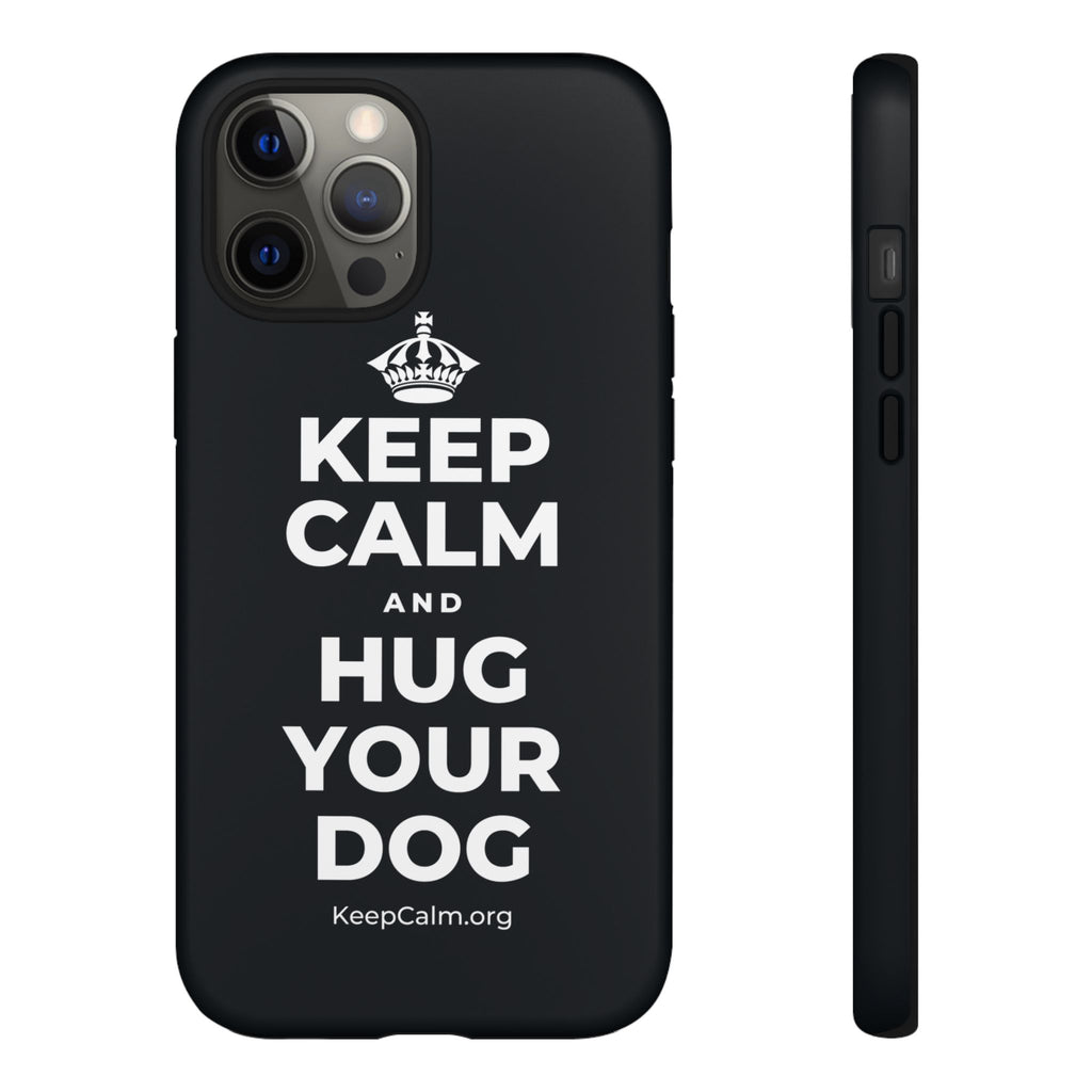 KEEP CALM AND HUG YOUR DOG Phone Case (Dark)