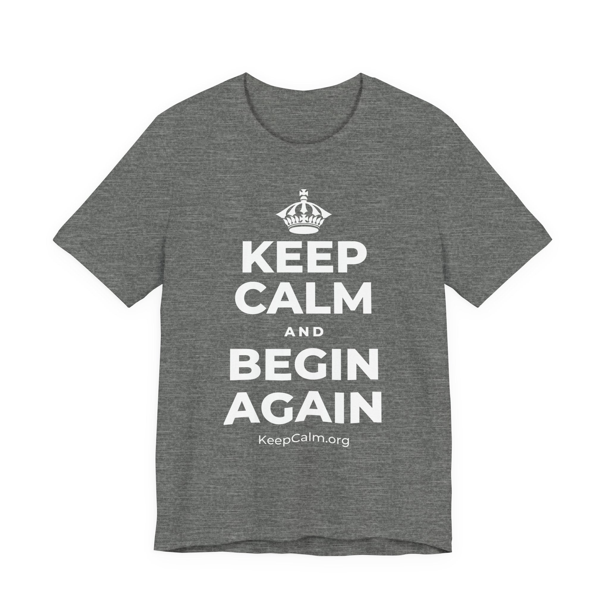 KEEP CALM AND BEGIN AGAIN T-Shirt (Baby Blue–Silver)