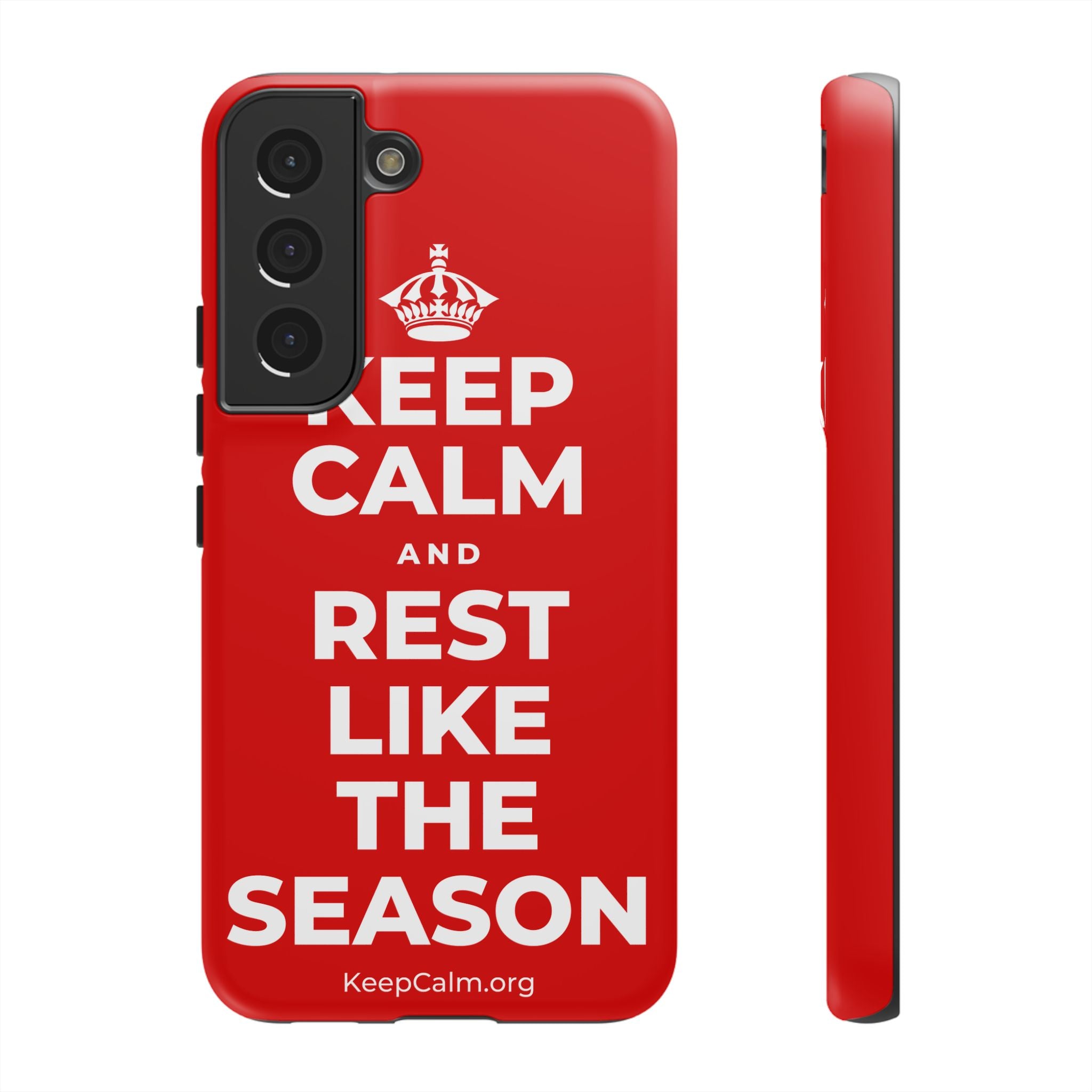 KEEP CALM AND REST LIKE THE SEASON Phone Case