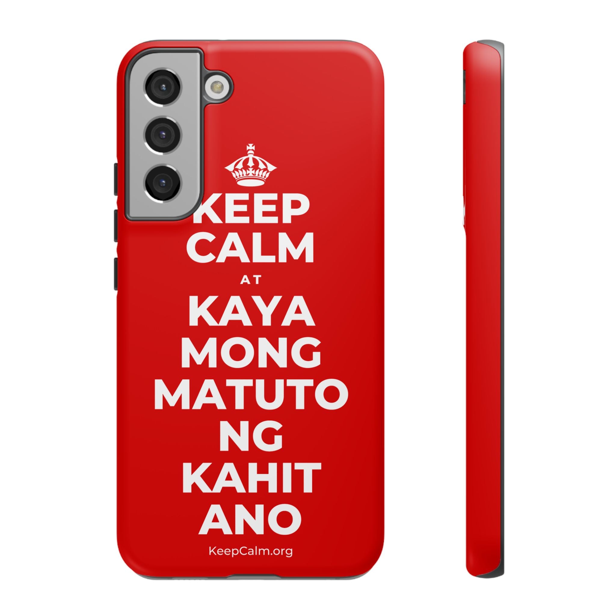 KEEP CALM AT KAYA MONG MATUTO NG KAHIT ANO Phone Case