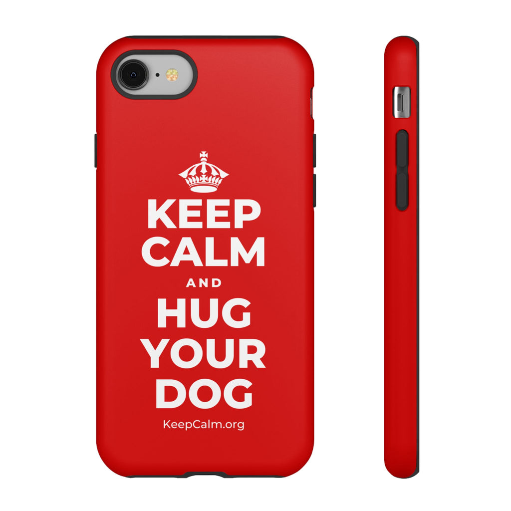 KEEP CALM AND HUG YOUR DOG Phone Case