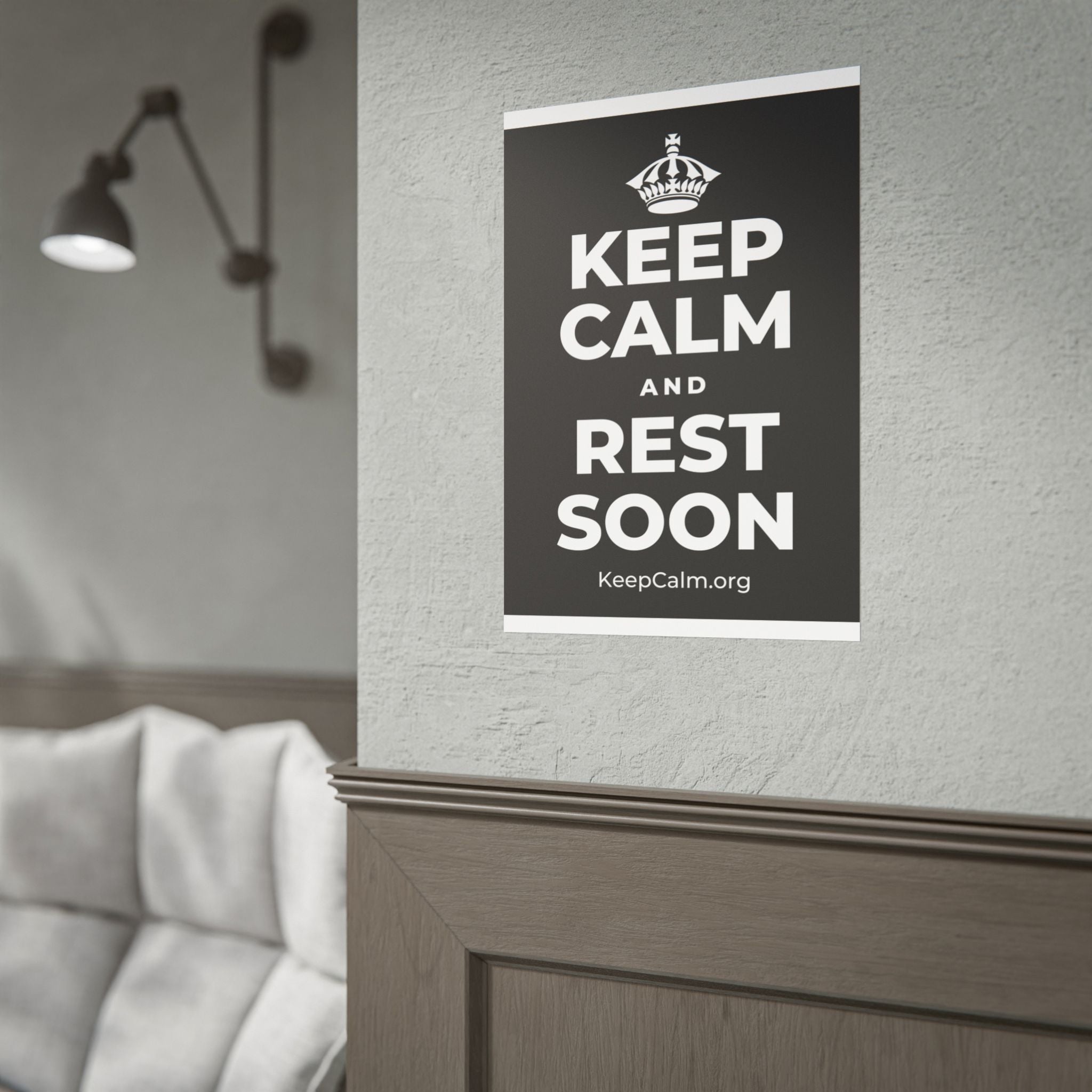 KEEP CALM AND REST SOON Poster