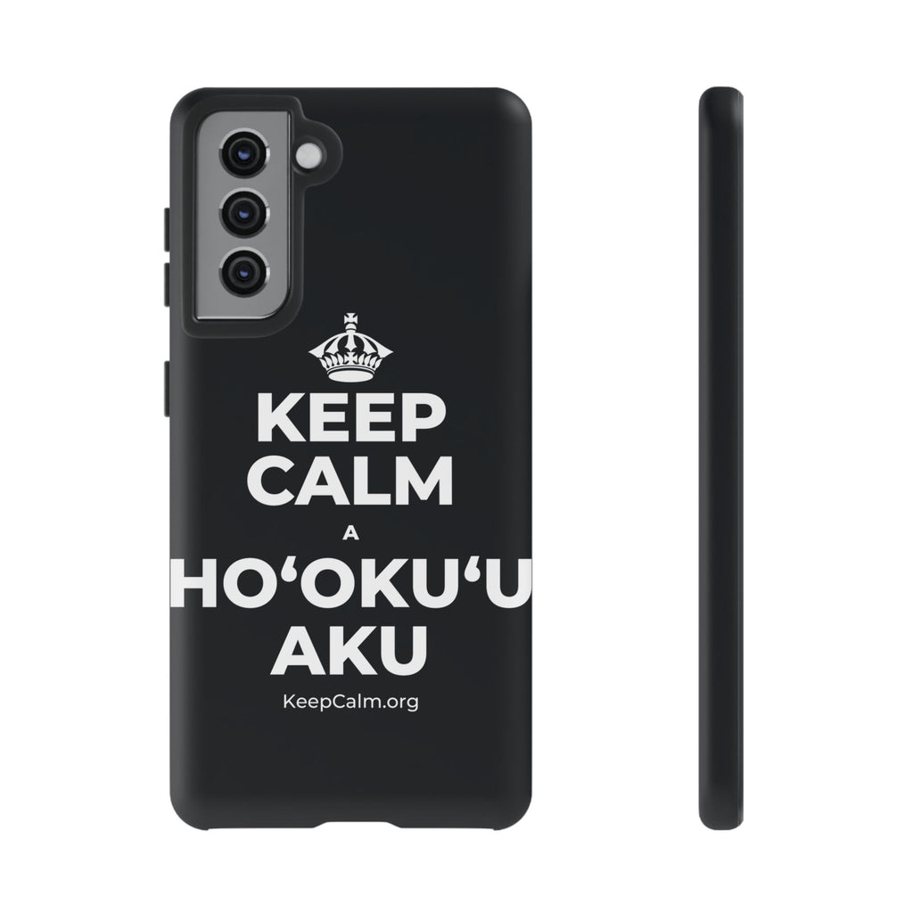 KEEP CALM A HOʻOKUʻU AKU Phone Case (Dark)