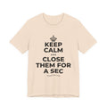 KEEP CALM AND CLOSE THEM FOR A SEC T-Shirt (Soft Cream–Heather Mauve)