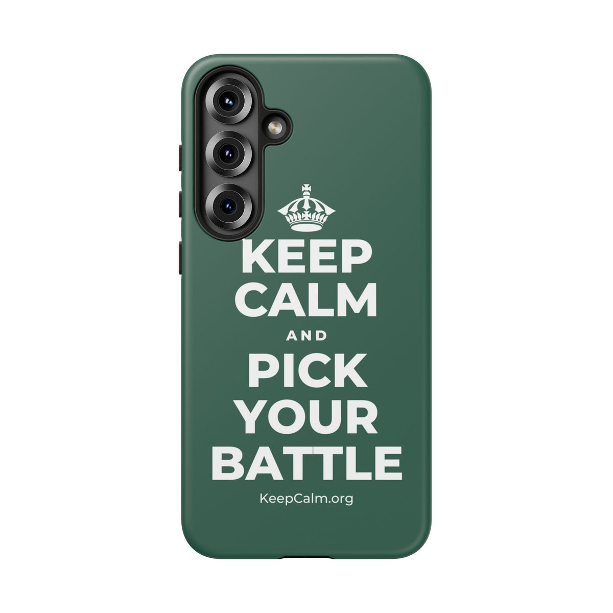 KEEP CALM AND PICK YOUR BATTLE Phone Case